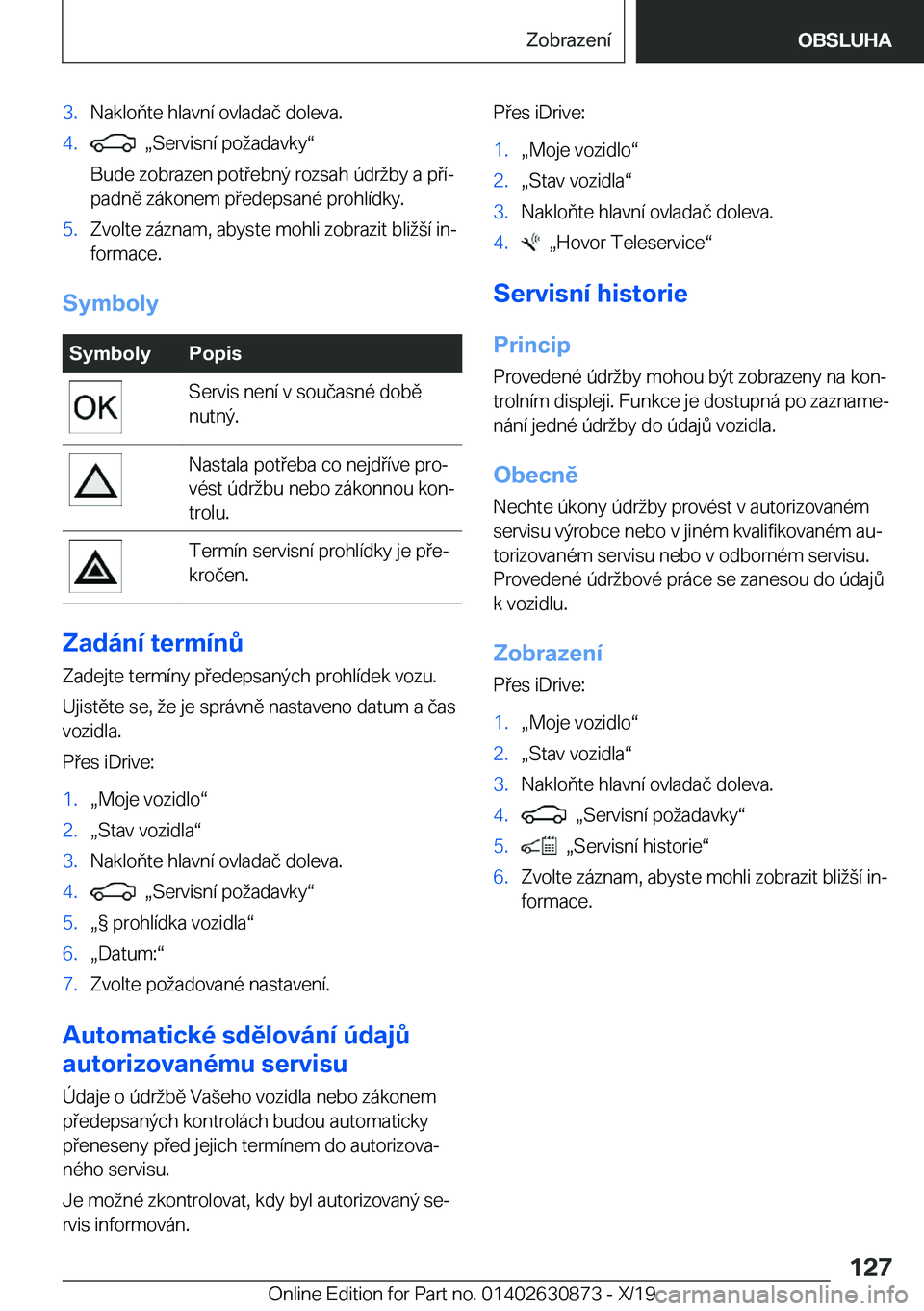 BMW 4 SERIES GRAN COUPE 2020  Návod na použití (in Czech) �3�.�N�a�k�l�o�