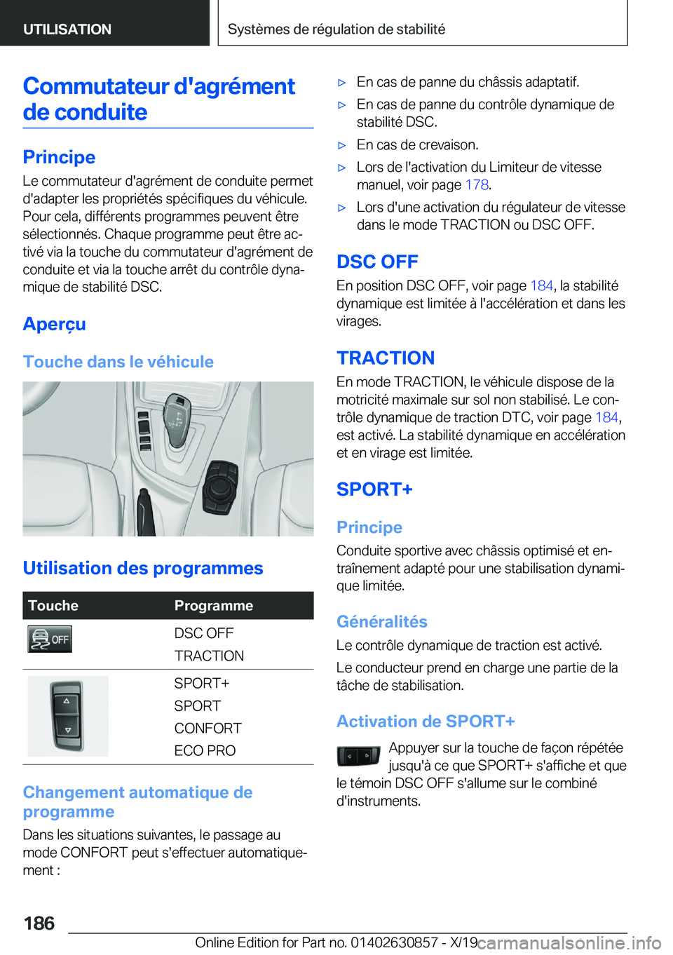 BMW 4 SERIES GRAN COUPE 2020  Notices Demploi (in French) �C�o�m�m�u�t�a�t�e�u�r��d�'�a�g�r�é�m�e�n�t�d�e��c�o�n�d�u�i�t�e
�P�r�i�n�c�i�p�e
�L�e��c�o�m�m�u�t�a�t�e�u�r��d�'�a�g�r�é�m�e�n�t��d�e��c�o�n�d�u�i�t�e��p�e�r�m�e�t
�d�'�a�d�a�p�