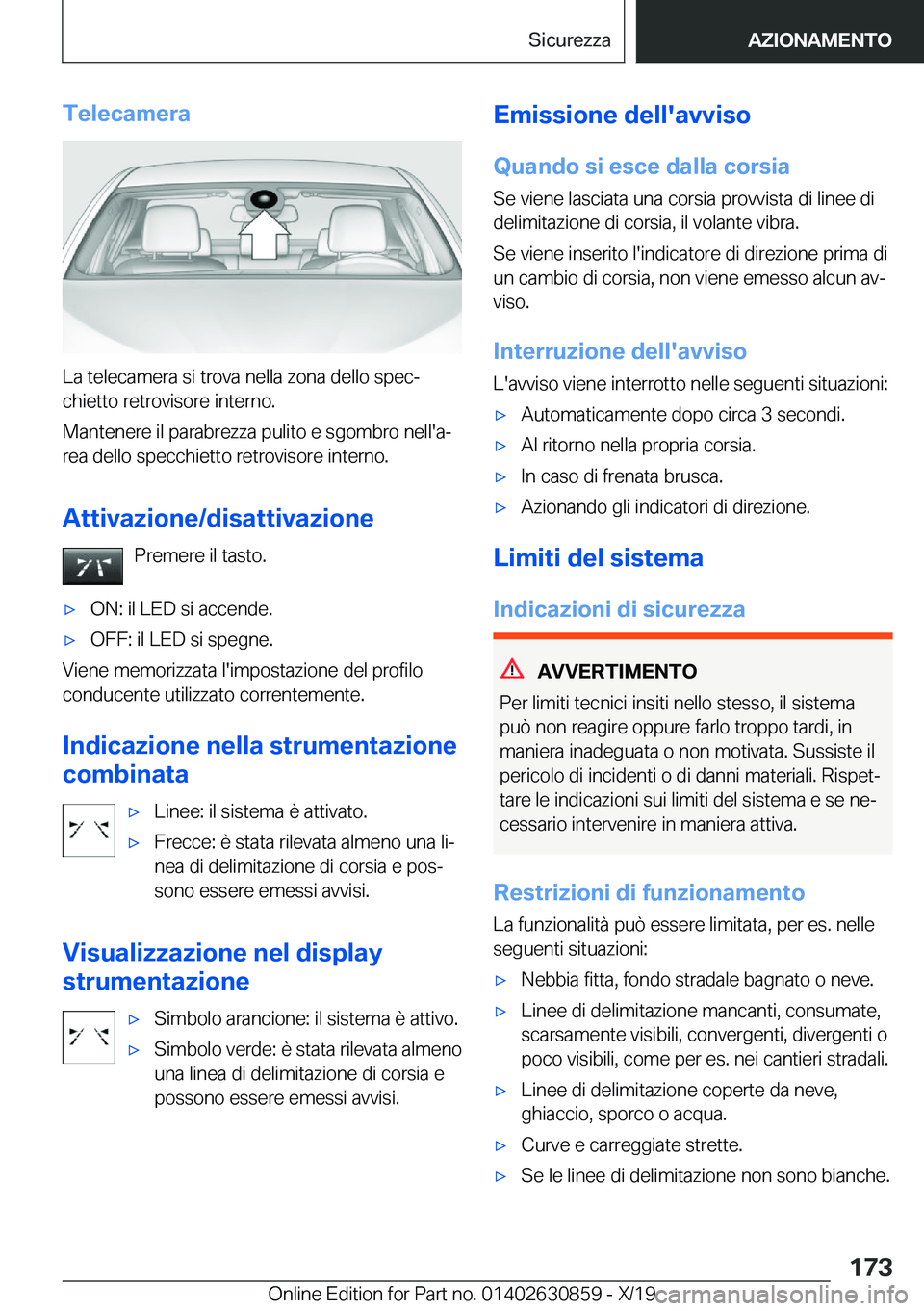 BMW 4 SERIES GRAN COUPE 2020  Libretti Di Uso E manutenzione (in Italian) �T�e�l�e�c�a�m�e�r�a
�L�a��t�e�l�e�c�a�m�e�r�a��s�i��t�r�o�v�a��n�e�l�l�a��z�o�n�a��d�e�l�l�o��s�p�e�cª�c�h�i�e�t�t�o��r�e�t�r�o�v�i�s�o�r�e��i�n�t�e�r�n�o�.
�M�a�n�t�e�n�e�r�e��i�l��p�a�
