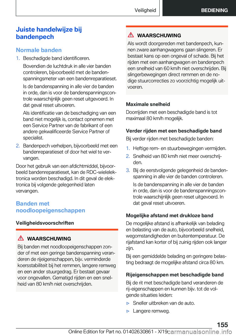 BMW 4 SERIES GRAN COUPE 2020  Instructieboekjes (in Dutch) �J�u�i�s�t�e��h�a�n�d�e�l�w�i�j�z�e��b�i�j
�b�a�n�d�e�n�p�e�c�h
�N�o�r�m�a�l�e��b�a�n�d�e�n�1�.�B�e�s�c�h�a�d�i�g�d�e��b�a�n�d��i�d�e�n�t�i�f�i�c�e�r�e�n�.
�B�o�v�e�n�d�i�e�n��d�e��l�u�c�h�t�d�