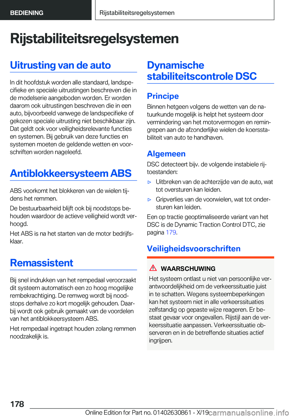 BMW 4 SERIES GRAN COUPE 2020  Instructieboekjes (in Dutch) �R�i�j�s�t�a�b�i�l�i�t�e�i�t�s�r�e�g�e�l�s�y�s�t�e�m�e�n�U�i�t�r�u�s�t�i�n�g��v�a�n��d�e��a�u�t�o
�I�n��d�i�t��h�o�o�f�d�s�t�u�k��w�o�r�d�e�n��a�l�l�e��s�t�a�n�d�a�a�r�d�,��l�a�n�d�s�p�ej�c�