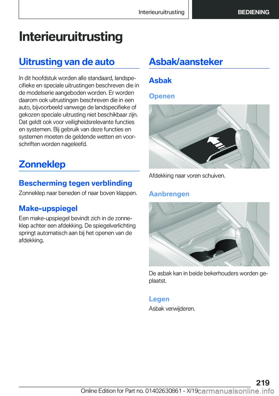 BMW 4 SERIES GRAN COUPE 2020  Instructieboekjes (in Dutch) �I�n�t�e�r�i�e�u�r�u�i�t�r�u�s�t�i�n�g�U�i�t�r�u�s�t�i�n�g��v�a�n��d�e��a�u�t�o
�I�n��d�i�t��h�o�o�f�d�s�t�u�k��w�o�r�d�e�n��a�l�l�e��s�t�a�n�d�a�a�r�d�,��l�a�n�d�s�p�ej�c�i�f�i�e�k�e��e�n�