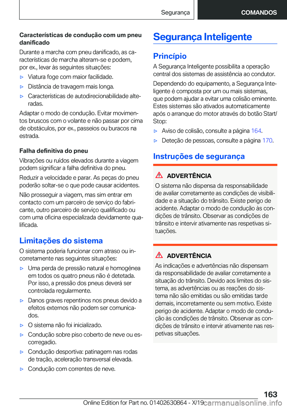 BMW 4 SERIES GRAN COUPE 2020  Manual do condutor (in Portuguese) �C�a�r�a�c�t�e�r�