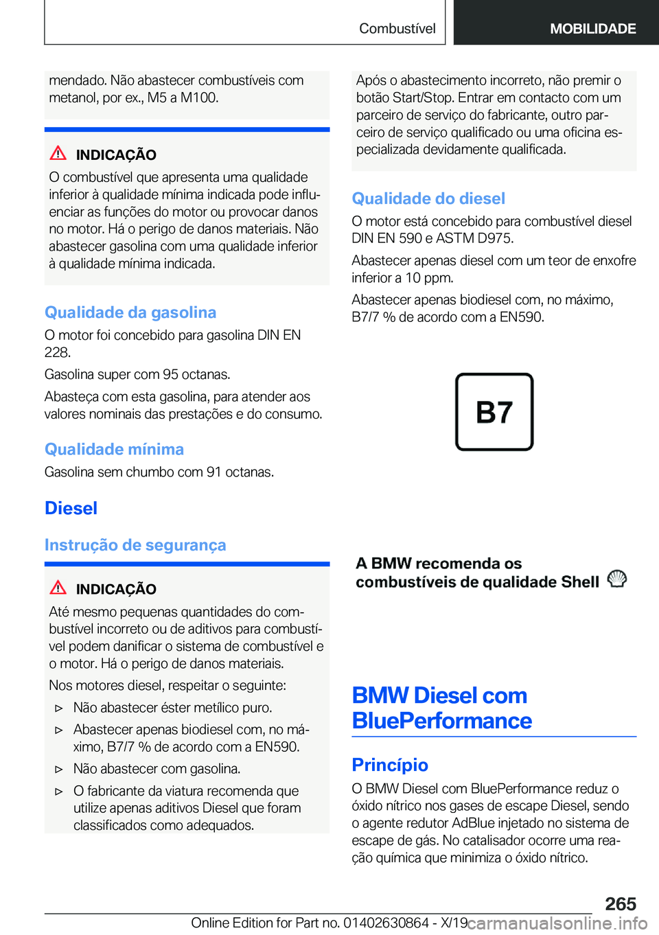 BMW 4 SERIES GRAN COUPE 2020  Manual do condutor (in Portuguese) �m�e�n�d�a�d�o�.��N�ã�o��a�b�a�s�t�e�c�e�r��c�o�m�b�u�s�t�