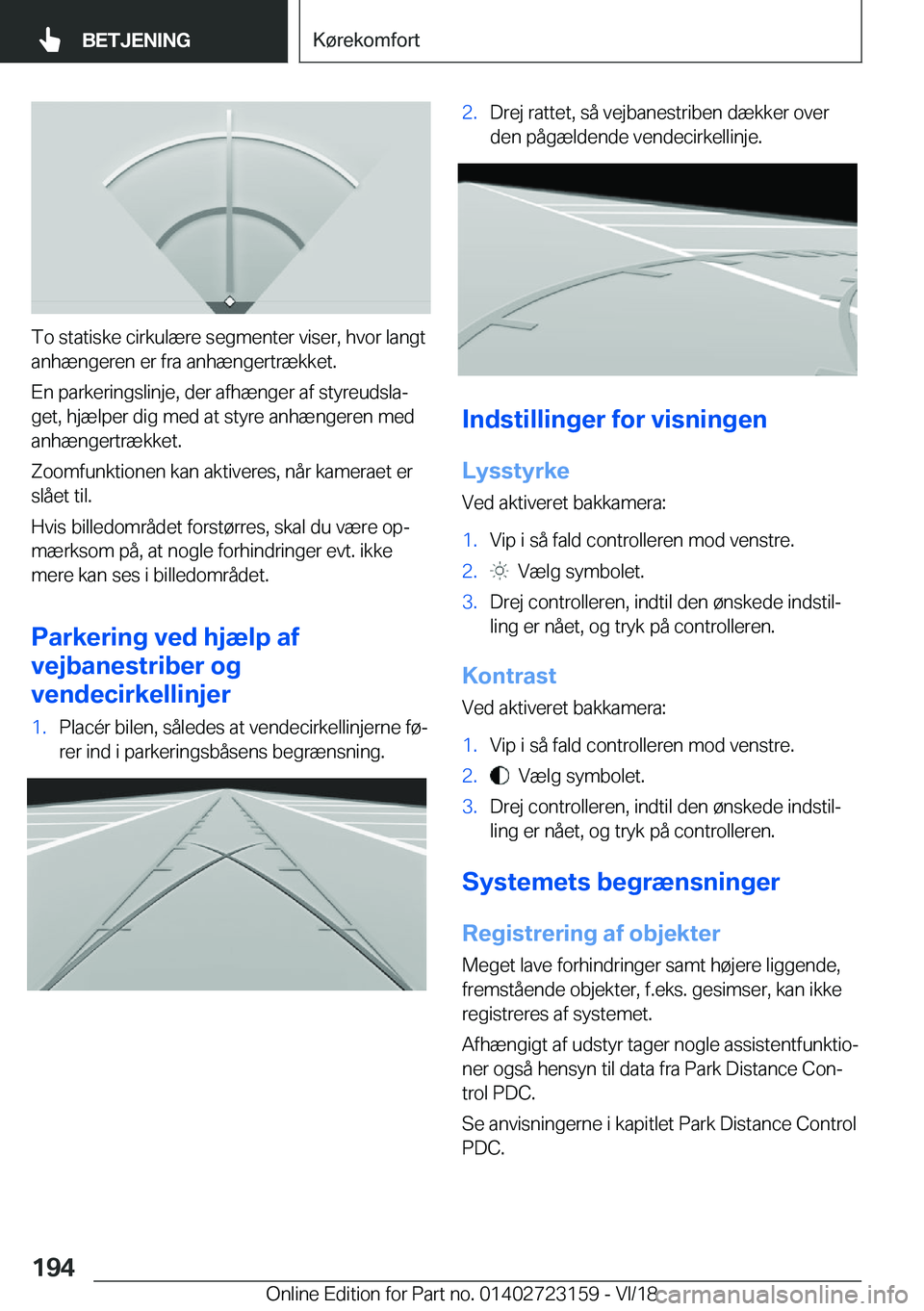 BMW 4 SERIES GRAN COUPE 2019  InstruktionsbØger (in Danish) �T�o��s�t�a�t�i�s�k�e��c�i�r�k�u�l�æ�r�e��s�e�g�m�e�n�t�e�r��v�i�s�e�r�,��h�v�o�r��l�a�n�g�t
�a�n�h�æ�n�g�e�r�e�n��e�r��f�r�a��a�n�h�æ�n�g�e�r�t�r�æ�k�k�e�t�.
�E�n��p�a�r�k�e�r�i�n�g�s�l