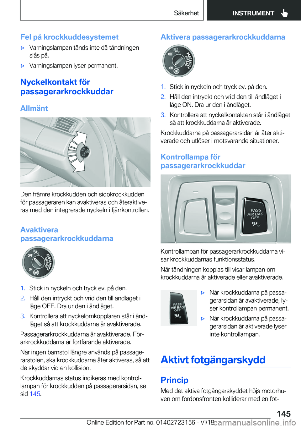 BMW 4 SERIES GRAN COUPE 2019  InstruktionsbÖcker (in Swedish) �F�e�l��p�å��k�r�o�c�k�k�u�d�d�e�s�y�s�t�e�m�e�tx�V�a�r�n�i�n�g�s�l�a�m�p�a�n��t�ä�n�d�s��i�n�t�e��d�å��t�ä�n�d�n�i�n�g�e�n
�s�l�å�s��p�å�.x�V�a�r�n�i�n�g�s�l�a�m�p�a�n��l�y�s�e�r��p�