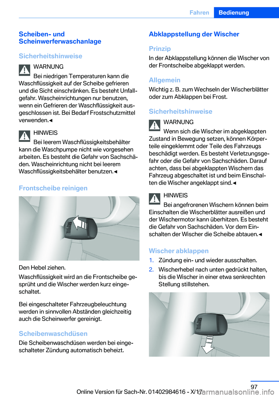 BMW 4 SERIES GRAN COUPE 2018  Betriebsanleitungen (in German) �S�c�h�e�i�b�e�n�-��u�n�d
�S�c�h�e�i�n�w�e�r�f�e�r�w�a�s�c�h�a�n�l�a�g�e
�S�i�c�h�e�r�h�e�i�t�s�h�i�n�w�e�i�s�e �W�A�R�N�U�N�G
�B�e�i� �n�i�e�d�r�i�g�e�n� �T�e�m�p�e�r�a�t�u�r�e�n� �k�a�n�n� �d�i�e
�