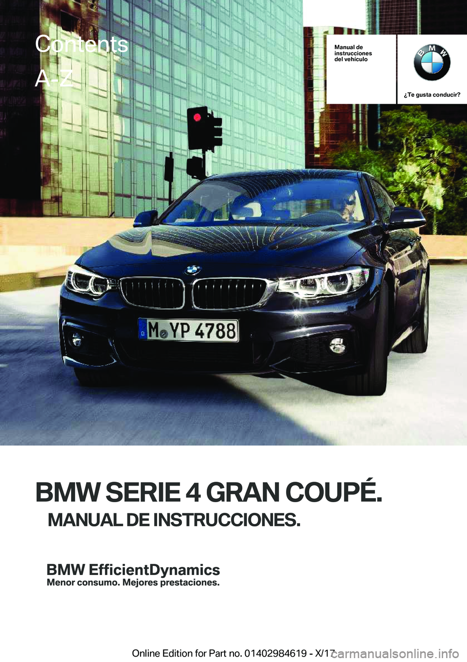 BMW 4 SERIES GRAN COUPE 2018  Manuales de Empleo (in Spanish) �M�a�n�u�a�l��d�e
�i�n�s�t�r�u�c�c�i�o�n�e�s
�d�e�l��v�e�h�