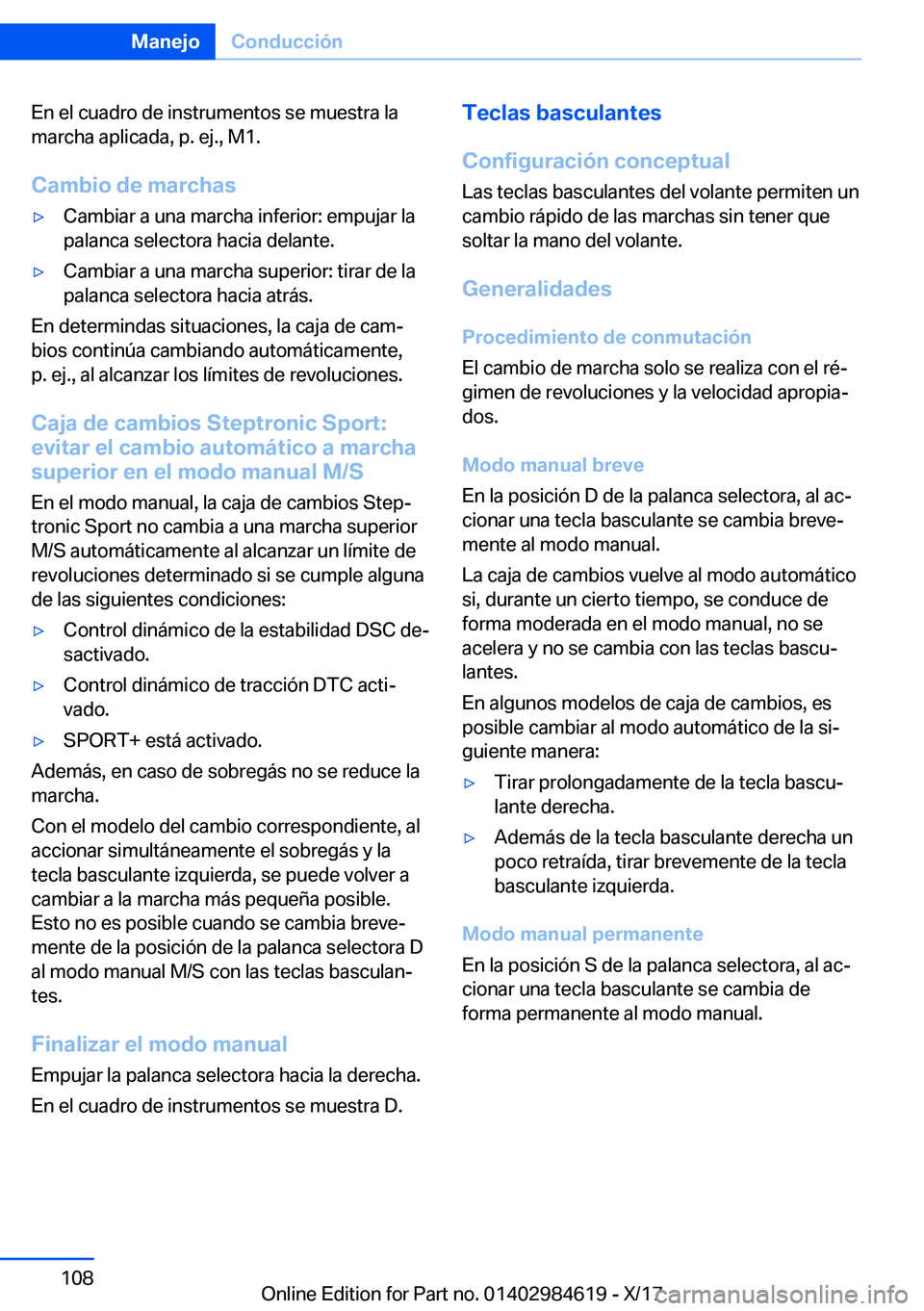 BMW 4 SERIES GRAN COUPE 2018  Manuales de Empleo (in Spanish) �E�n� �e�l� �c�u�a�d�r�o� �d�e� �i�n�s�t�r�u�m�e�n�t�o�s� �s�e� �m�u�e�s�t�r�a� �l�a
�m�a�r�c�h�a� �a�p�l�i�c�a�d�a�,� �p�.� �e�j�.�,� �M�1�.
�C�a�m�b�i�o��d�e��m�a�r�c�h�a�sy�C�a�m�b�i�a�r� �a� �u