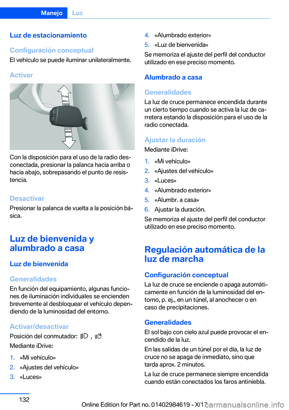 BMW 4 SERIES GRAN COUPE 2018  Manuales de Empleo (in Spanish) �L�u�z��d�e��e�s�t�a�c�i�o�n�a�m�i�e�n�t�o
�C�o�n�f�i�g�u�r�a�c�i�