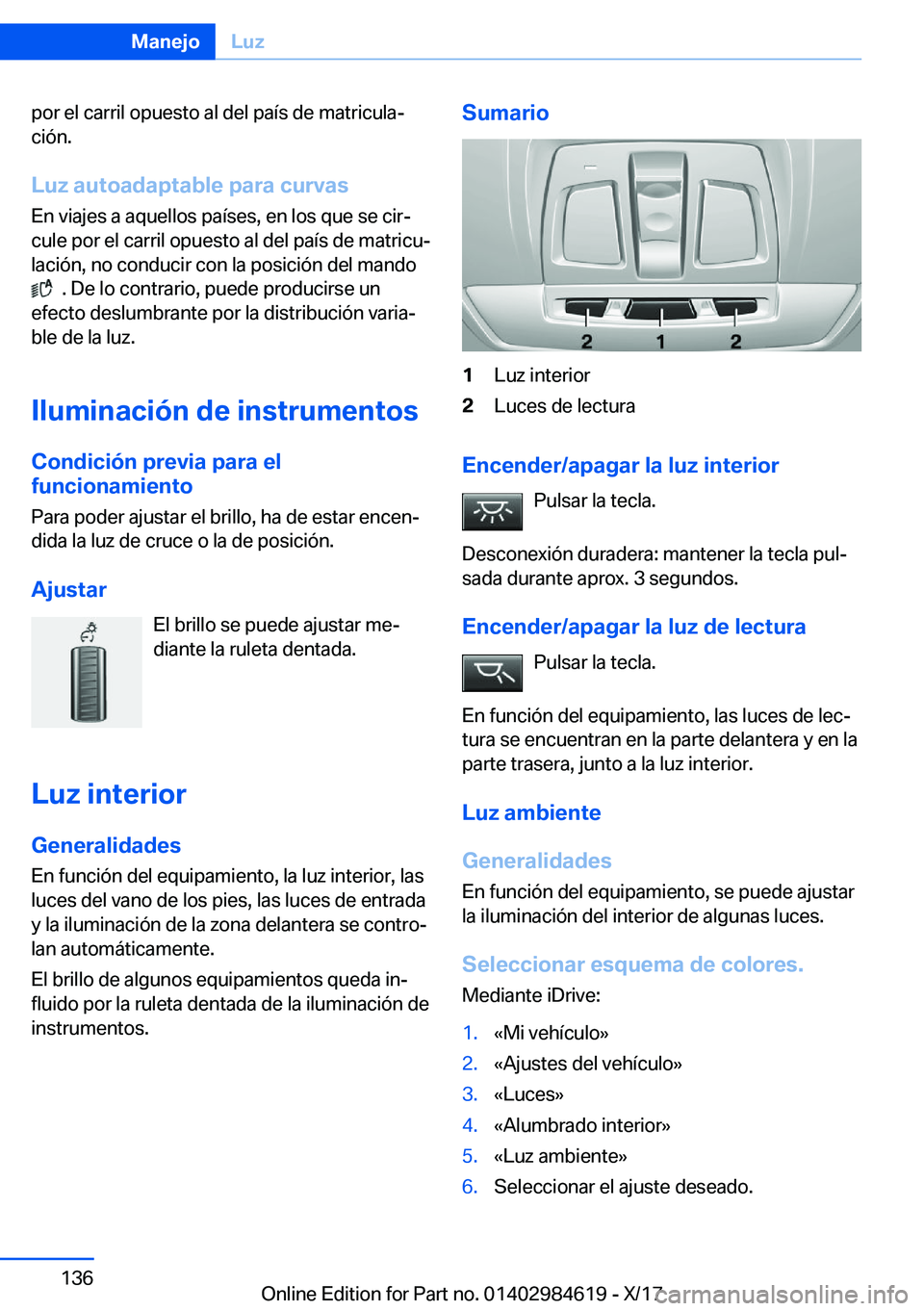 BMW 4 SERIES GRAN COUPE 2018  Manuales de Empleo (in Spanish) �p�o�r� �e�l� �c�a�r�r�i�l� �o�p�u�e�s�t�o� �a�l� �d�e�l� �p�a�