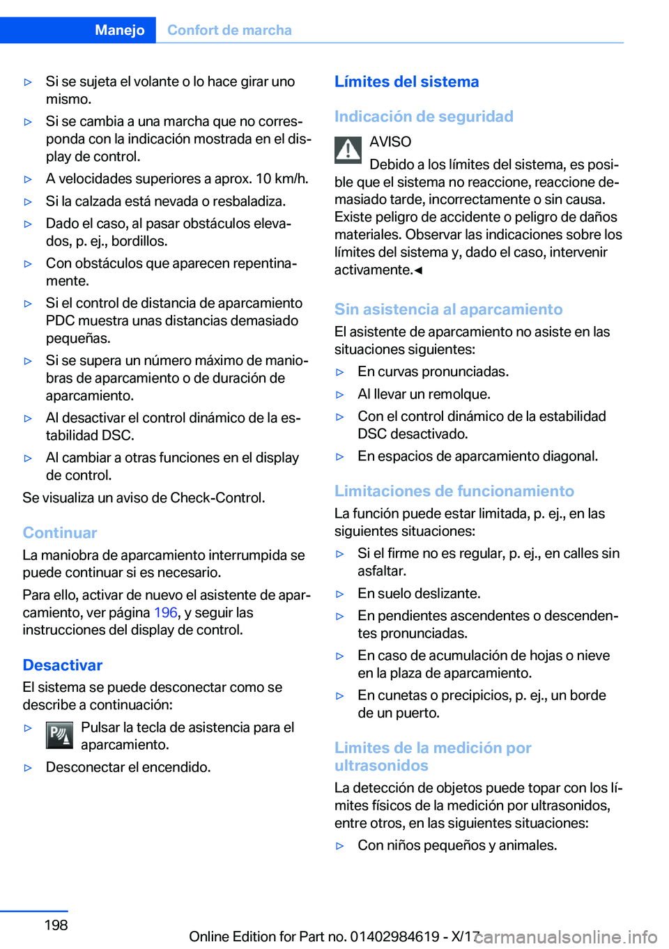 BMW 4 SERIES GRAN COUPE 2018  Manuales de Empleo (in Spanish) y�S�i� �s�e� �s�u�j�e�t�a� �e�l� �v�o�l�a�n�t�e� �o� �l�o� �h�a�c�e� �g�i�r�a�r� �u�n�o�m�i�s�m�o�.y�S�i� �s�e� �c�a�m�b�i�a� �a� �u�n�a� �m�a�r�c�h�a� �q�u�e� �n�o� �c�o�r�r�e�sª
�p�o�n�d�a� �c�o