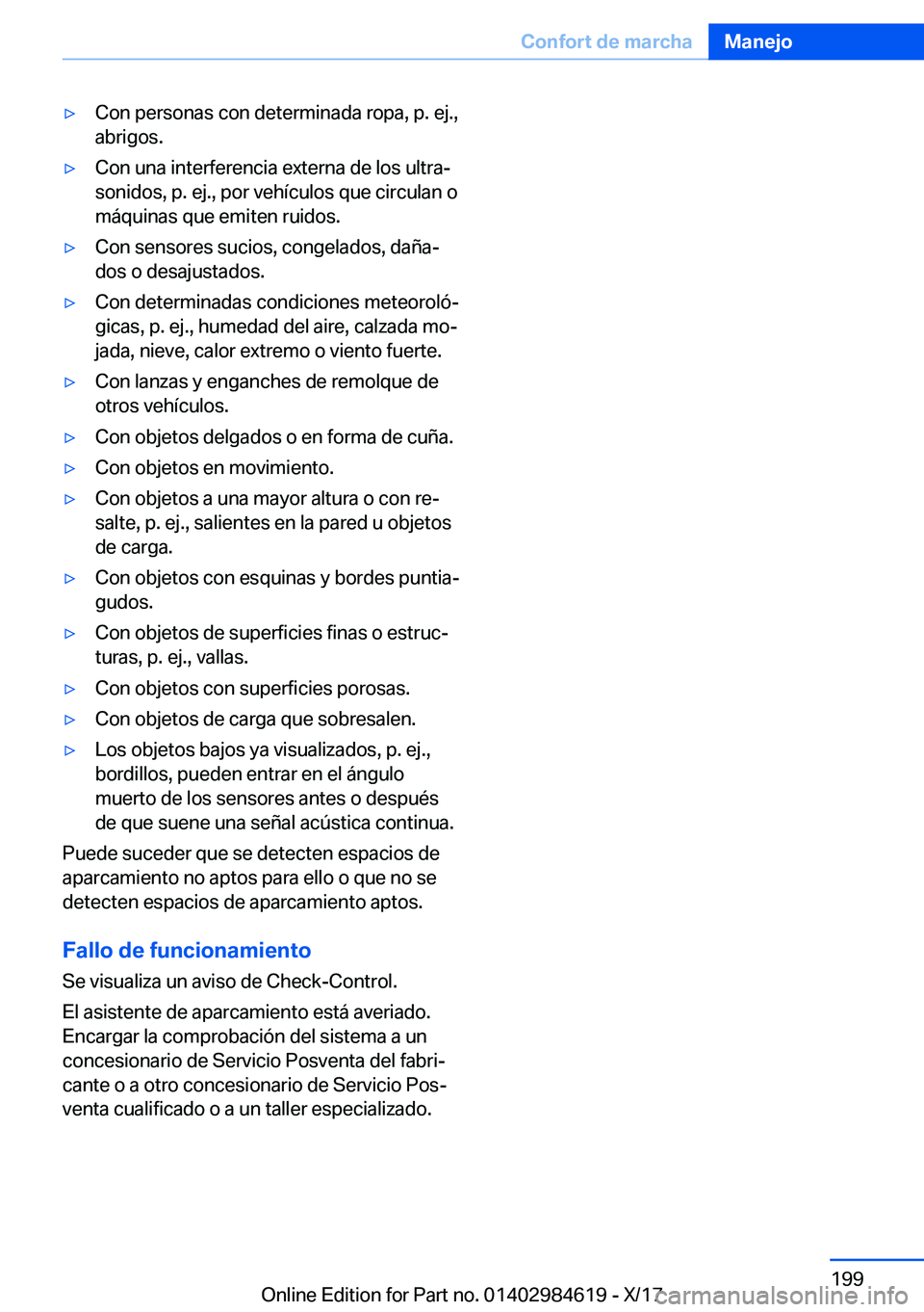 BMW 4 SERIES GRAN COUPE 2018  Manuales de Empleo (in Spanish) y�C�o�n� �p�e�r�s�o�n�a�s� �c�o�n� �d�e�t�e�r�m�i�n�a�d�a� �r�o�p�a�,� �p�.� �e�j�.�,
�a�b�r�i�g�o�s�.y�C�o�n� �u�n�a� �i�n�t�e�r�f�e�r�e�n�c�i�a� �e�x�t�e�r�n�a� �d�e� �l�o�s� �u�l�t�r�aª �s�o�n�