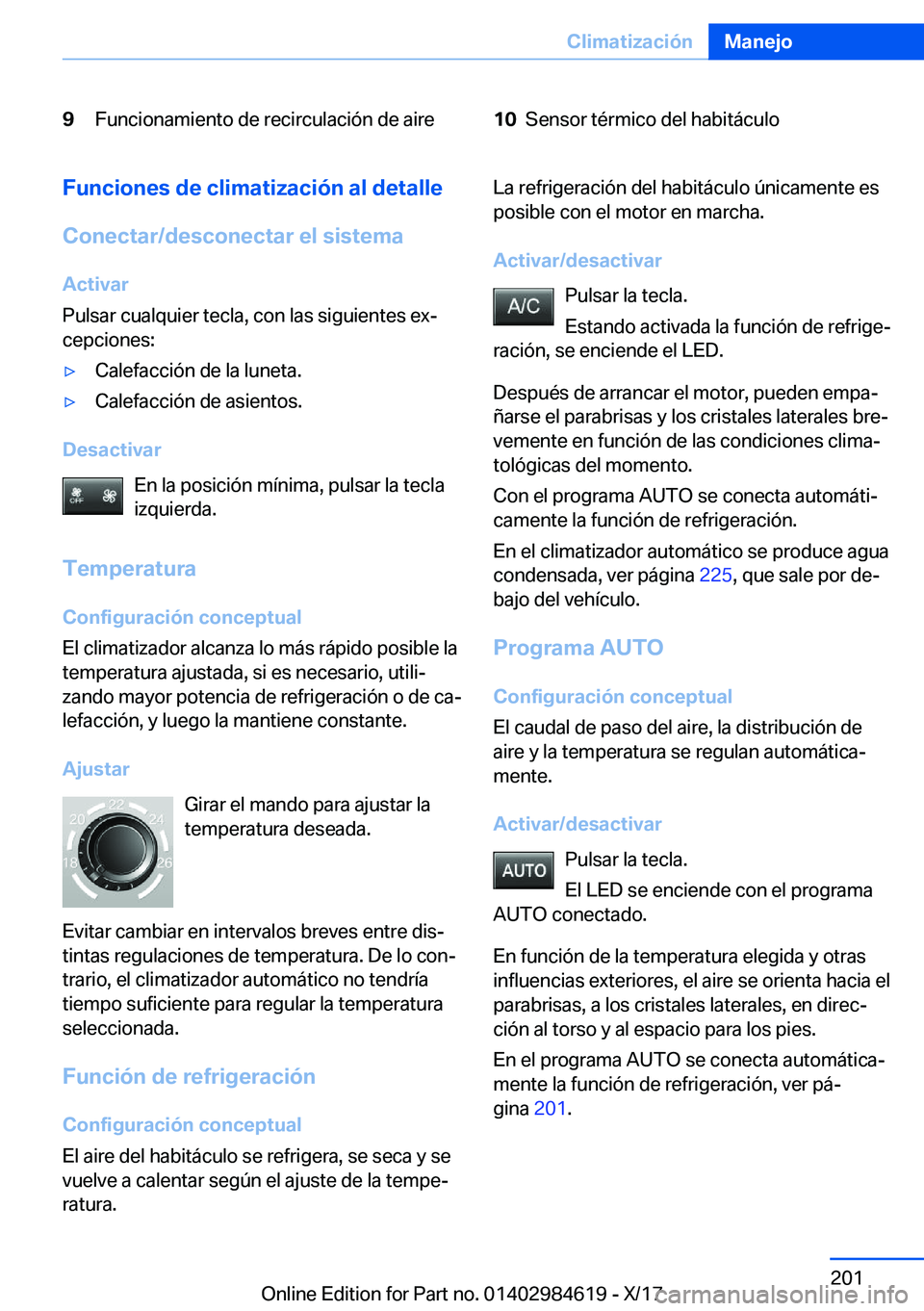 BMW 4 SERIES GRAN COUPE 2018  Manuales de Empleo (in Spanish) �9�F�u�n�c�i�o�n�a�m�i�e�n�t�o� �d�e� �r�e�c�i�r�c�u�l�a�c�i�