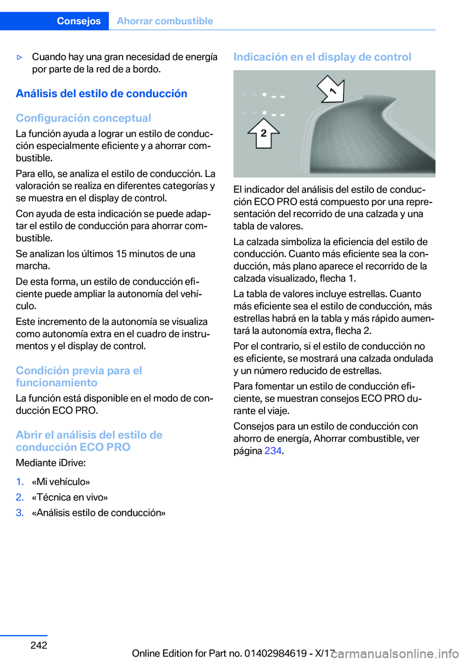 BMW 4 SERIES GRAN COUPE 2018  Manuales de Empleo (in Spanish) y�C�u�a�n�d�o� �h�a�y� �u�n�a� �g�r�a�n� �n�e�c�e�s�i�d�a�d� �d�e� �e�n�e�r�g�