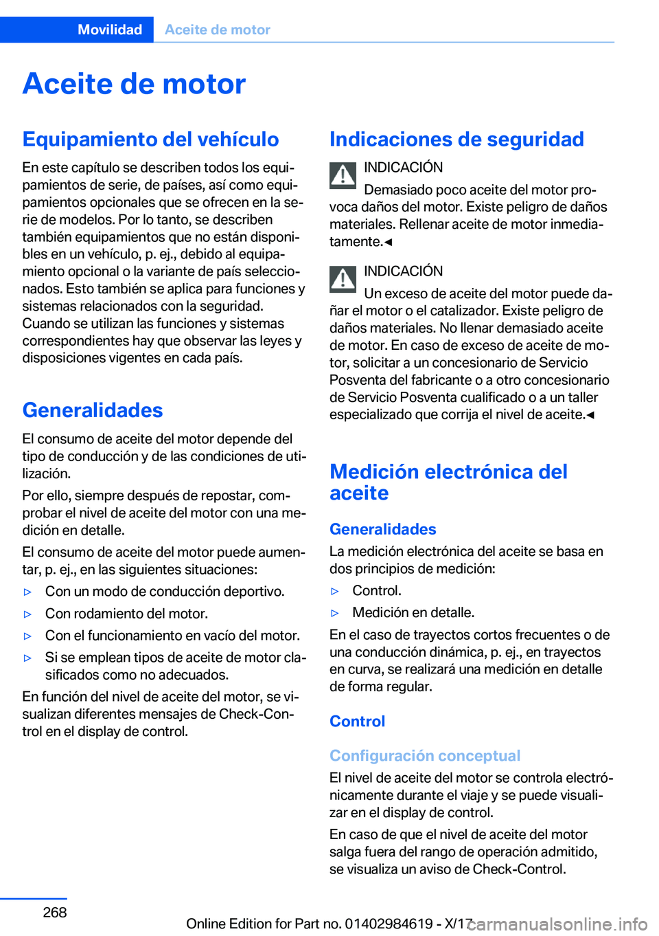 BMW 4 SERIES GRAN COUPE 2018  Manuales de Empleo (in Spanish) �A�c�e�i�t�e��d�e��m�o�t�o�r�E�q�u�i�p�a�m�i�e�n�t�o��d�e�l��v�e�h�