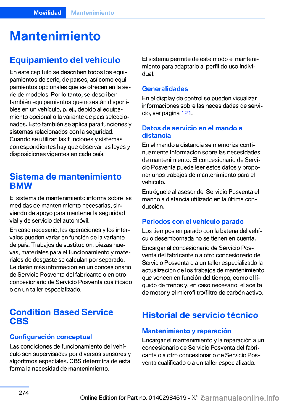 BMW 4 SERIES GRAN COUPE 2018  Manuales de Empleo (in Spanish) �M�a�n�t�e�n�i�m�i�e�n�t�o�E�q�u�i�p�a�m�i�e�n�t�o��d�e�l��v�e�h�