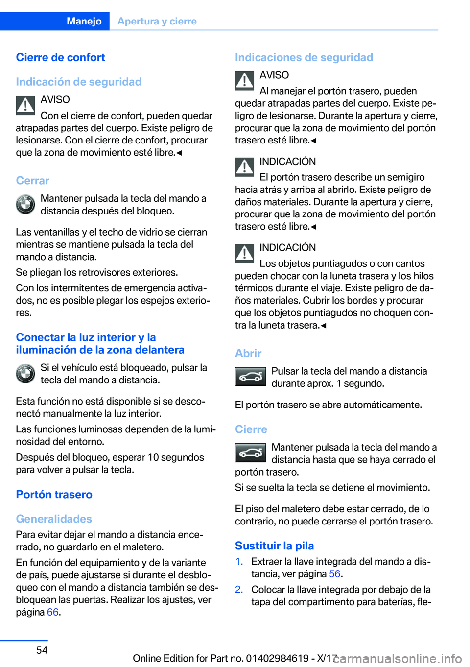 BMW 4 SERIES GRAN COUPE 2018  Manuales de Empleo (in Spanish) �C�i�e�r�r�e��d�e��c�o�n�f�o�r�t
�I�n�d�i�c�a�c�i�