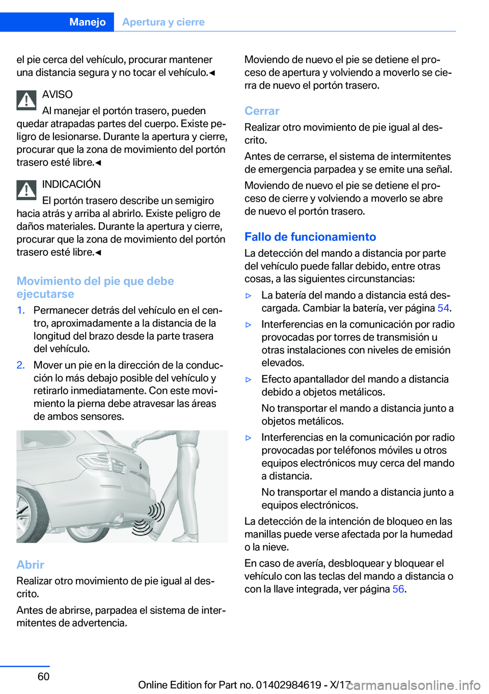 BMW 4 SERIES GRAN COUPE 2018  Manuales de Empleo (in Spanish) �e�l� �p�i�e� �c�e�r�c�a� �d�e�l� �v�e�h�