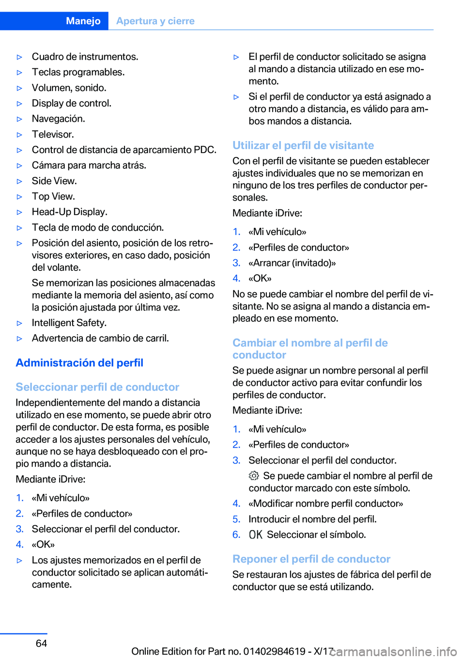 BMW 4 SERIES GRAN COUPE 2018  Manuales de Empleo (in Spanish) y�C�u�a�d�r�o� �d�e� �i�n�s�t�r�u�m�e�n�t�o�s�.y�T�e�c�l�a�s� �p�r�o�g�r�a�m�a�b�l�e�s�.y�V�o�l�u�m�e�n�,� �s�o�n�i�d�o�.y�D�i�s�p�l�a�y� �d�e� �c�o�n�t�r�o�l�.y�N�a�v�e�g�a�c�i�