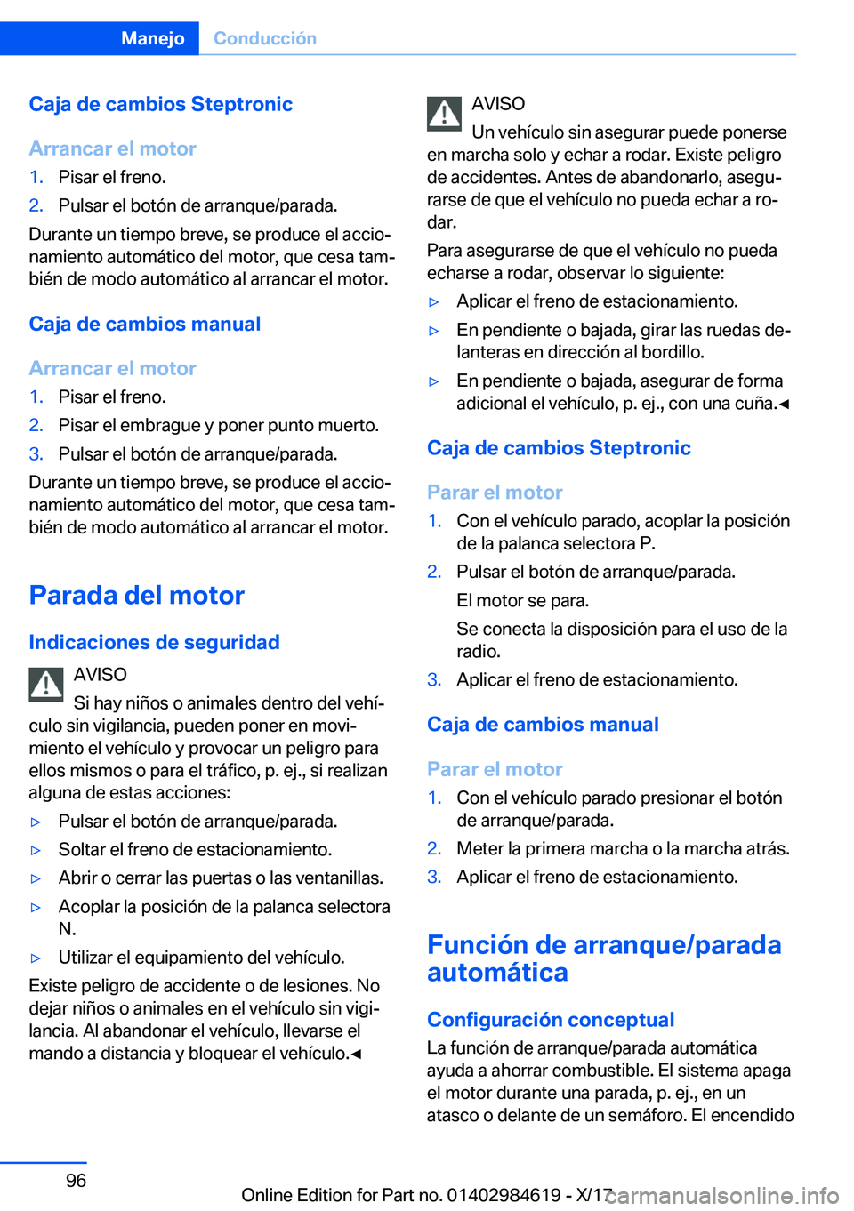 BMW 4 SERIES GRAN COUPE 2018  Manuales de Empleo (in Spanish) �C�a�j�a��d�e��c�a�m�b�i�o�s��S�t�e�p�t�r�o�n�i�c
�A�r�r�a�n�c�a�r��e�l��m�o�t�o�r�1�.�P�i�s�a�r� �e�l� �f�r�e�n�o�.�2�.�P�u�l�s�a�r� �e�l� �b�o�t�