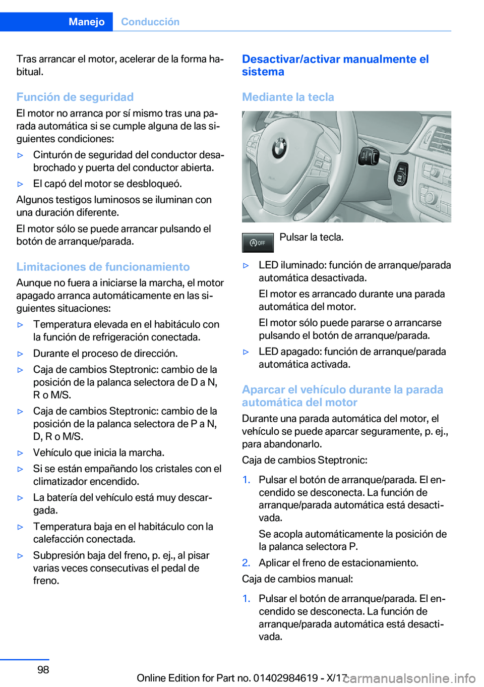 BMW 4 SERIES GRAN COUPE 2018  Manuales de Empleo (in Spanish) �T�r�a�s� �a�r�r�a�n�c�a�r� �e�l� �m�o�t�o�r�,� �a�c�e�l�e�r�a�r� �d�e� �l�a� �f�o�r�m�a� �h�aª�b�i�t�u�a�l�.
�F�u�n�c�i�