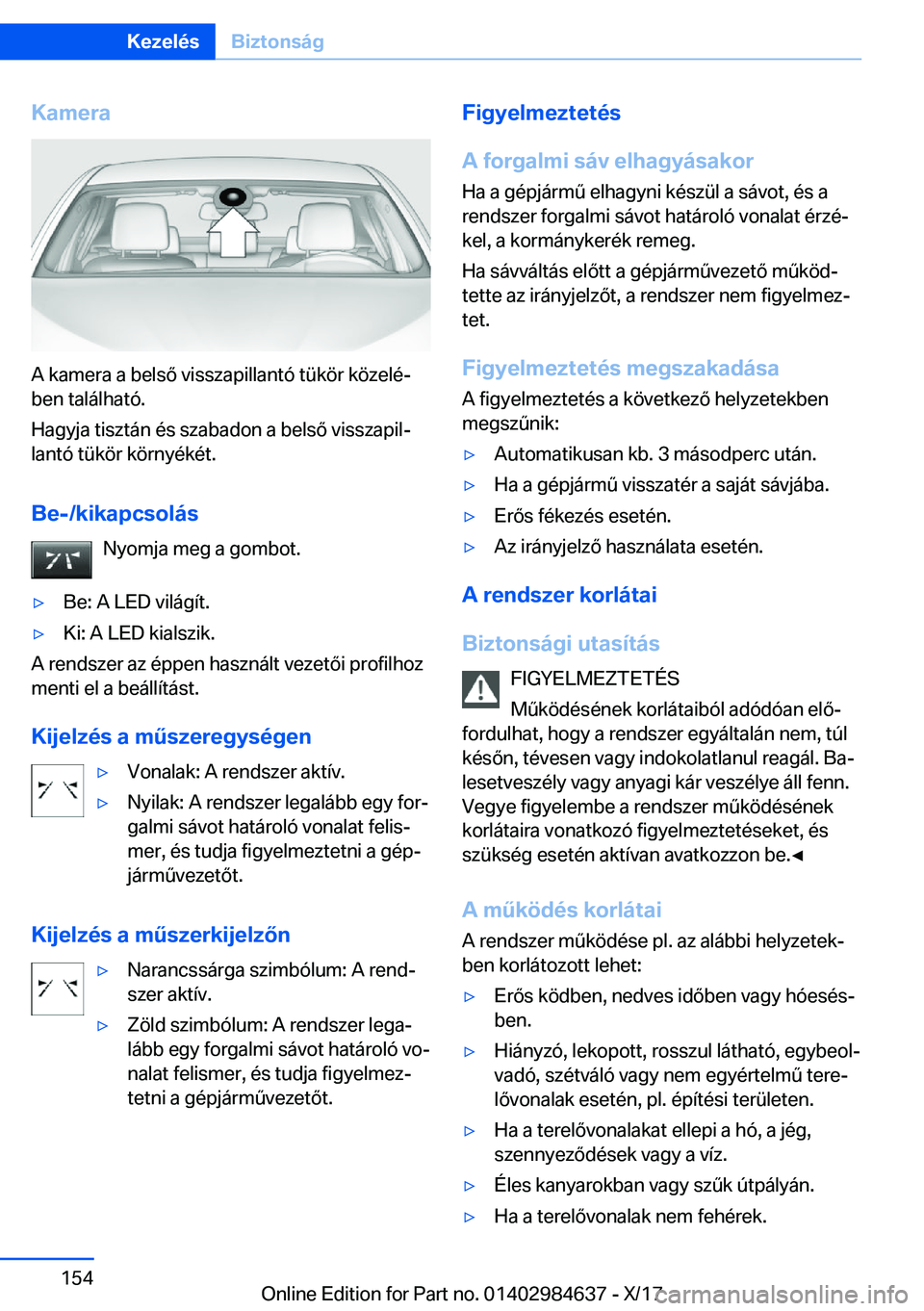 BMW 4 SERIES GRAN COUPE 2018  Kezelési útmutató (in Hungarian) �K�a�m�e�r�a
�A� �k�a�m�e�r�a� �a� �b�e�l�s�