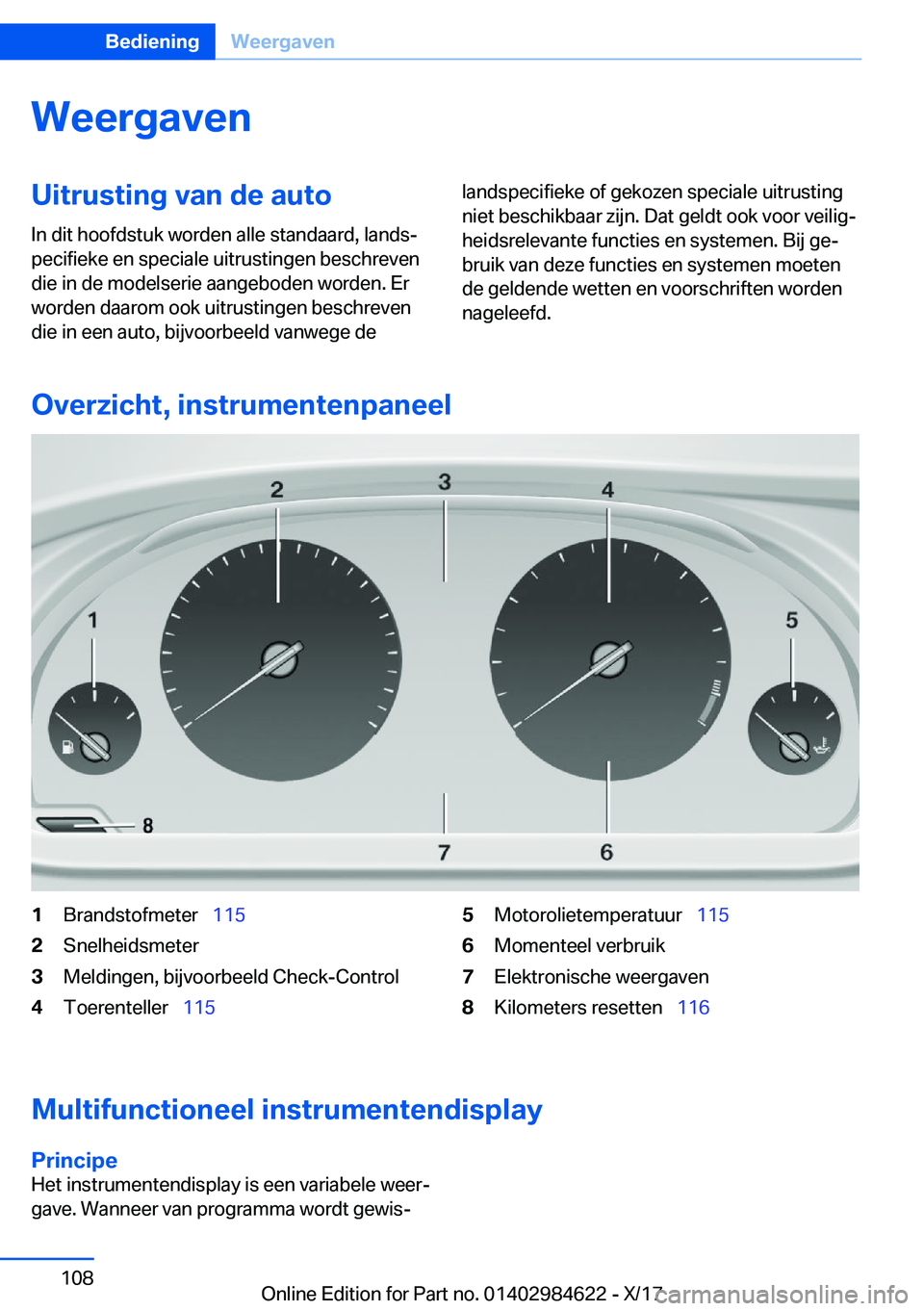 BMW 4 SERIES GRAN COUPE 2018  Instructieboekjes (in Dutch) �W�e�e�r�g�a�v�e�n�U�i�t�r�u�s�t�i�n�g��v�a�n��d�e��a�u�t�o
�I�n� �d�i�t� �h�o�o�f�d�s�t�u�k� �w�o�r�d�e�n� �a�l�l�e� �s�t�a�n�d�a�a�r�d�,� �l�a�n�d�sj
�p�e�c�i�f�i�e�k�e� �e�n� �s�p�e�c�i�a�l�e� 