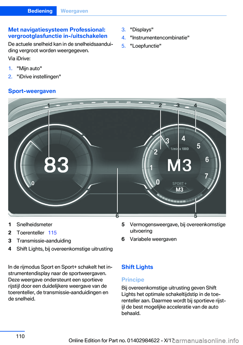 BMW 4 SERIES GRAN COUPE 2018  Instructieboekjes (in Dutch) �M�e�t��n�a�v�i�g�a�t�i�e�s�y�s�t�e�e�m��P�r�o�f�e�s�s�i�o�n�a�l�:
�v�e�r�g�r�o�o�t�g�l�a�s�f�u�n�c�t�i�e��i�n�-�/�u�i�t�s�c�h�a�k�e�l�e�n
�D�e� �a�c�t�u�e�l�e� �s�n�e�l�h�e�i�d� �k�a�n� �i�n� �d�e