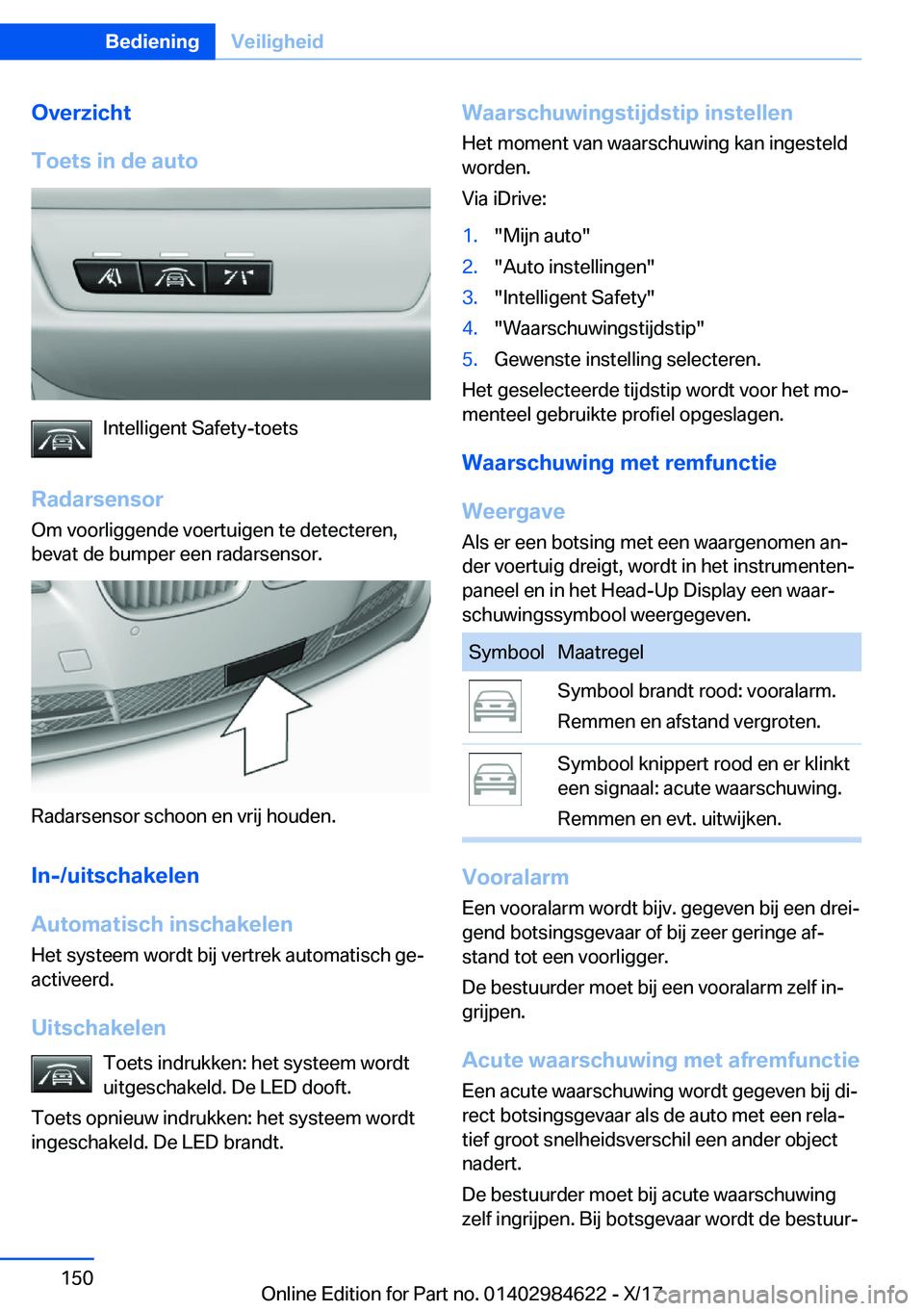 BMW 4 SERIES GRAN COUPE 2018  Instructieboekjes (in Dutch) �O�v�e�r�z�i�c�h�t
�T�o�e�t�s��i�n��d�e��a�u�t�o
�I�n�t�e�l�l�i�g�e�n�t� �S�a�f�e�t�y�-�t�o�e�t�s
�R�a�d�a�r�s�e�n�s�o�r �O�m� �v�o�o�r�l�i�g�g�e�n�d�e� �v�o�e�r�t�u�i�g�e�n� �t�e� �d�e�t�e�c�t�e�r