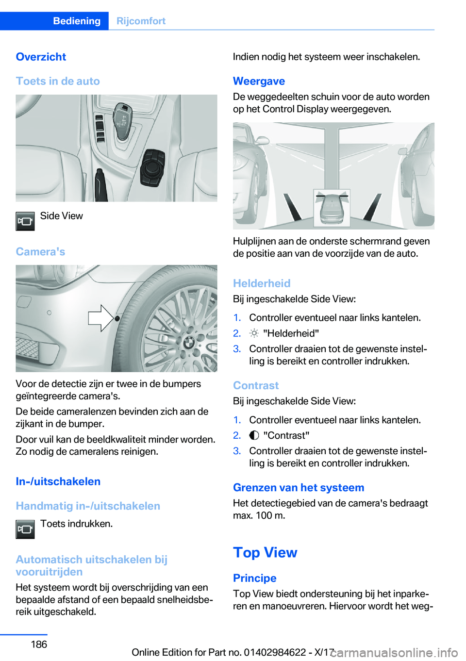 BMW 4 SERIES GRAN COUPE 2018  Instructieboekjes (in Dutch) �O�v�e�r�z�i�c�h�t
�T�o�e�t�s��i�n��d�e��a�u�t�o
�S�i�d�e� �V�i�e�w
�C�a�m�e�r�a�'�s
�V�o�o�r� �d�e� �d�e�t�e�c�t�i�e� �z�i�j�n� �e�r� �t�w�e�e� �i�n� �d�e� �b�u�m�p�e�r�s
�g�e�
