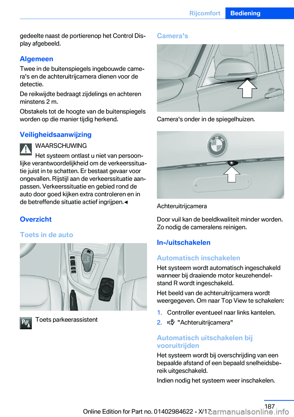 BMW 4 SERIES GRAN COUPE 2018  Instructieboekjes (in Dutch) �g�e�d�e�e�l�t�e� �n�a�a�s�t� �d�e� �p�o�r�t�i�e�r�e�n�o�p� �h�e�t� �C�o�n�t�r�o�l� �D�i�sj
�p�l�a�y� �a�f�g�e�b�e�e�l�d�.
�A�l�g�e�m�e�e�n
�T�w�e�e� �i�n� �d�e� �b�u�i�t�e�n�s�p�i�e�g�e�l�s� �i�n�g�