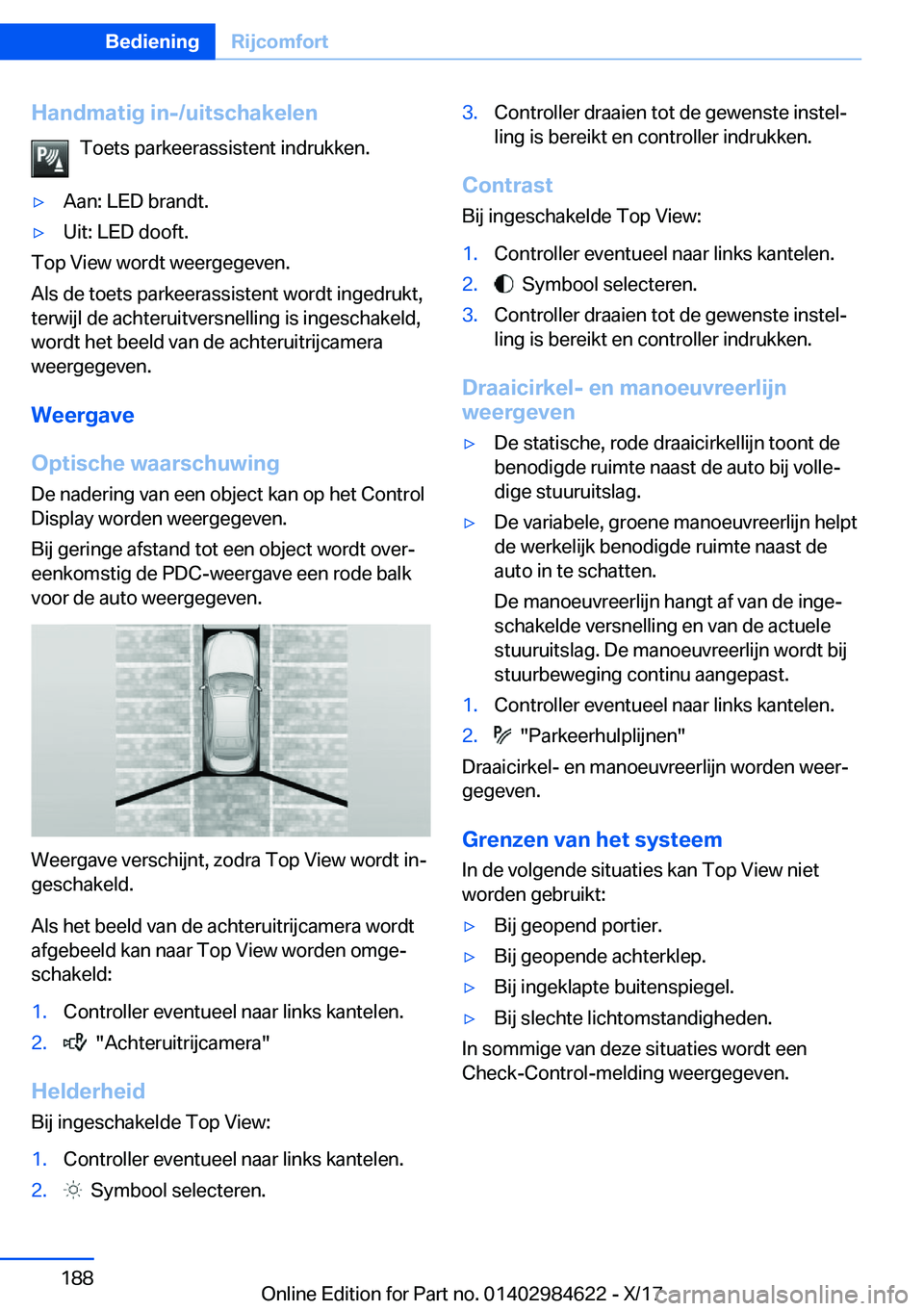 BMW 4 SERIES GRAN COUPE 2018  Instructieboekjes (in Dutch) �H�a�n�d�m�a�t�i�g��i�n�-�/�u�i�t�s�c�h�a�k�e�l�e�n�T�o�e�t�s� �p�a�r�k�e�e�r�a�s�s�i�s�t�e�n�t� �i�n�d�r�u�k�k�e�n�.'y�A�a�n�:� �L�E�D� �b�r�a�n�d�t�.'y�U�i�t�:� �L�E�D� �d�o�o�f�t�.
�T�o�p�