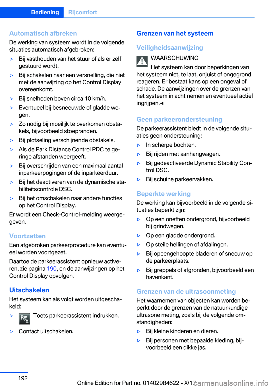 BMW 4 SERIES GRAN COUPE 2018  Instructieboekjes (in Dutch) �A�u�t�o�m�a�t�i�s�c�h��a�f�b�r�e�k�e�n�D�e� �w�e�r�k�i�n�g� �v�a�n� �s�y�s�t�e�e�m� �w�o�r�d�t� �i�n� �d�e� �v�o�l�g�e�n�d�e
�s�i�t�u�a�t�i�e�s� �a�u�t�o�m�a�t�i�s�c�h� �a�f�g�e�b�r�o�k�e�n�:'y�