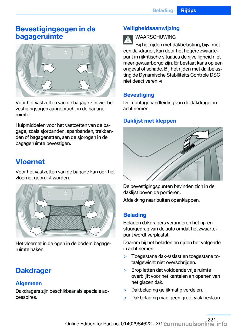 BMW 4 SERIES GRAN COUPE 2018  Instructieboekjes (in Dutch) �B�e�v�e�s�t�i�g�i�n�g�s�o�g�e�n��i�n��d�e
�b�a�g�a�g�e�r�u�i�m�t�e
�V�o�o�r� �h�e�t� �v�a�s�t�z�e�t�t�e�n� �v�a�n� �d�e� �b�a�g�a�g�e� �z�i�j�n� �v�i�e�r� �b�ej
�v�e�s�t�i�g�i�n�g�s�o�g�e�n� �a�a�