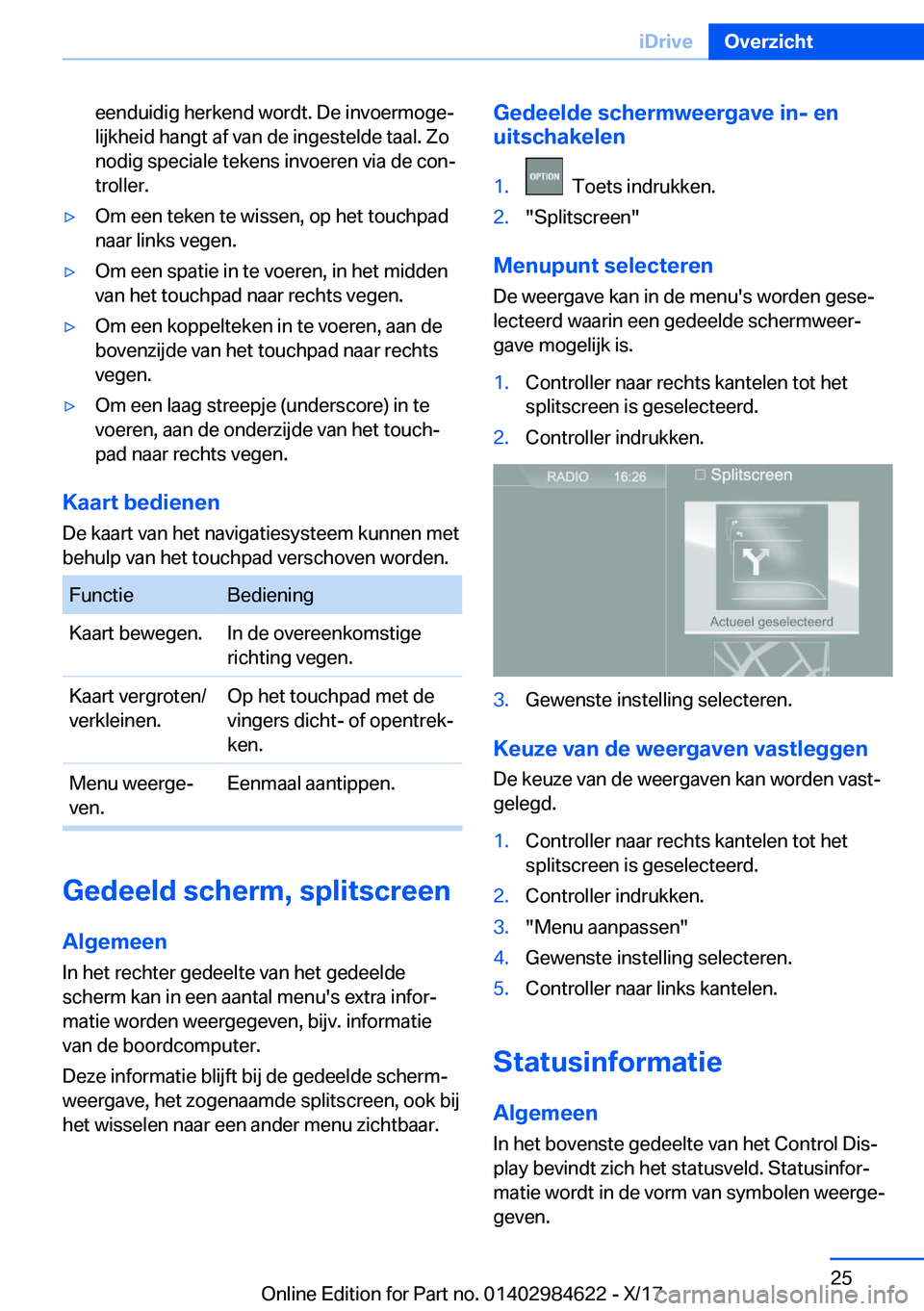 BMW 4 SERIES GRAN COUPE 2018  Instructieboekjes (in Dutch) �e�e�n�d�u�i�d�i�g� �h�e�r�k�e�n�d� �w�o�r�d�t�.� �D�e� �i�n�v�o�e�r�m�o�g�ej
�l�i�j�k�h�e�i�d� �h�a�n�g�t� �a�f� �v�a�n� �d�e� �i�n�g�e�s�t�e�l�d�e� �t�a�a�l�.� �Z�o
�n�o�d�i�g� �s�p�e�c�i�a�l�e� �t