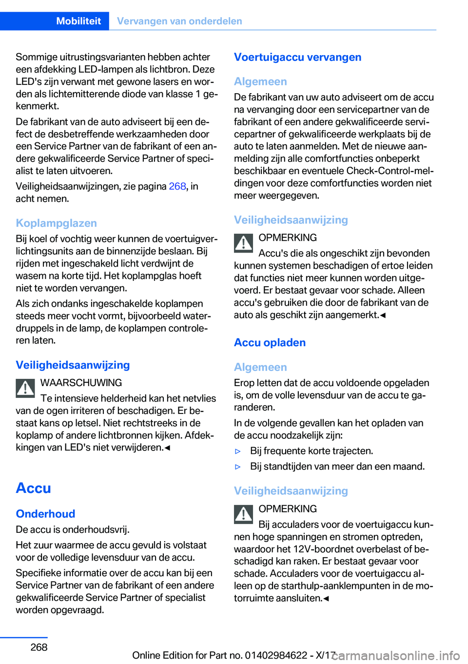 BMW 4 SERIES GRAN COUPE 2018  Instructieboekjes (in Dutch) �S�o�m�m�i�g�e� �u�i�t�r�u�s�t�i�n�g�s�v�a�r�i�a�n�t�e�n� �h�e�b�b�e�n� �a�c�h�t�e�r�e�e�n� �a�f�d�e�k�k�i�n�g� �L�E�D�-�l�a�m�p�e�n� �a�l�s� �l�i�c�h�t�b�r�o�n�.� �D�e�z�e
�L�E�D�'�s� �z�i�j�n� �