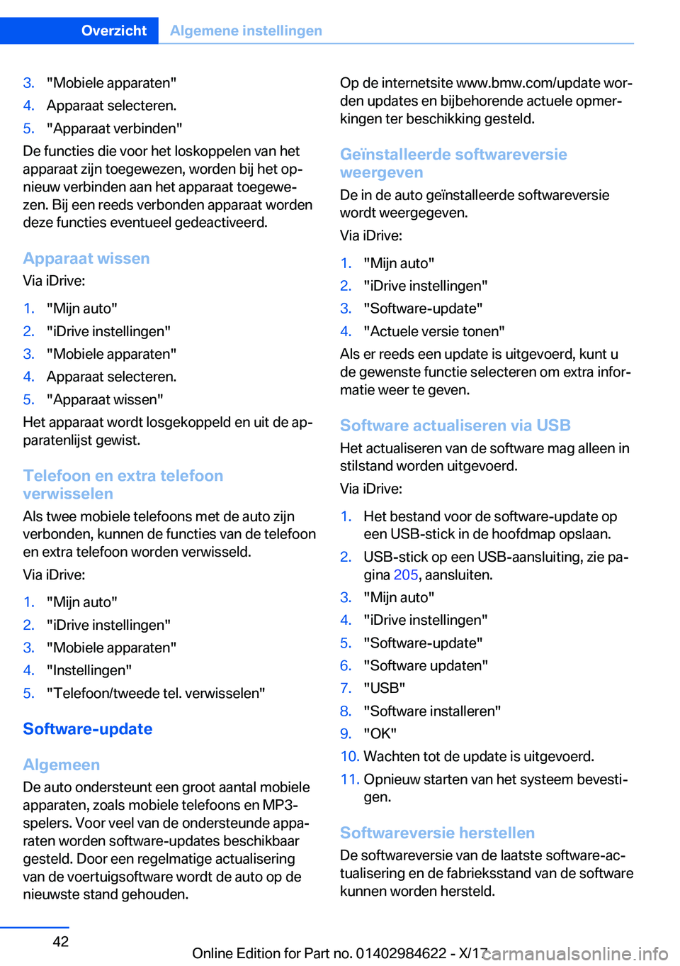 BMW 4 SERIES GRAN COUPE 2018  Instructieboekjes (in Dutch) �3�.�"�M�o�b�i�e�l�e� �a�p�p�a�r�a�t�e�n�"�4�.�A�p�p�a�r�a�a�t� �s�e�l�e�c�t�e�r�e�n�.�5�.�"�A�p�p�a�r�a�a�t� �v�e�r�b�i�n�d�e�n�"
�D�e� �f�u�n�c�t�i�e�s� �d�i�e� �v�o�o�r� �h�e�t� �l�
