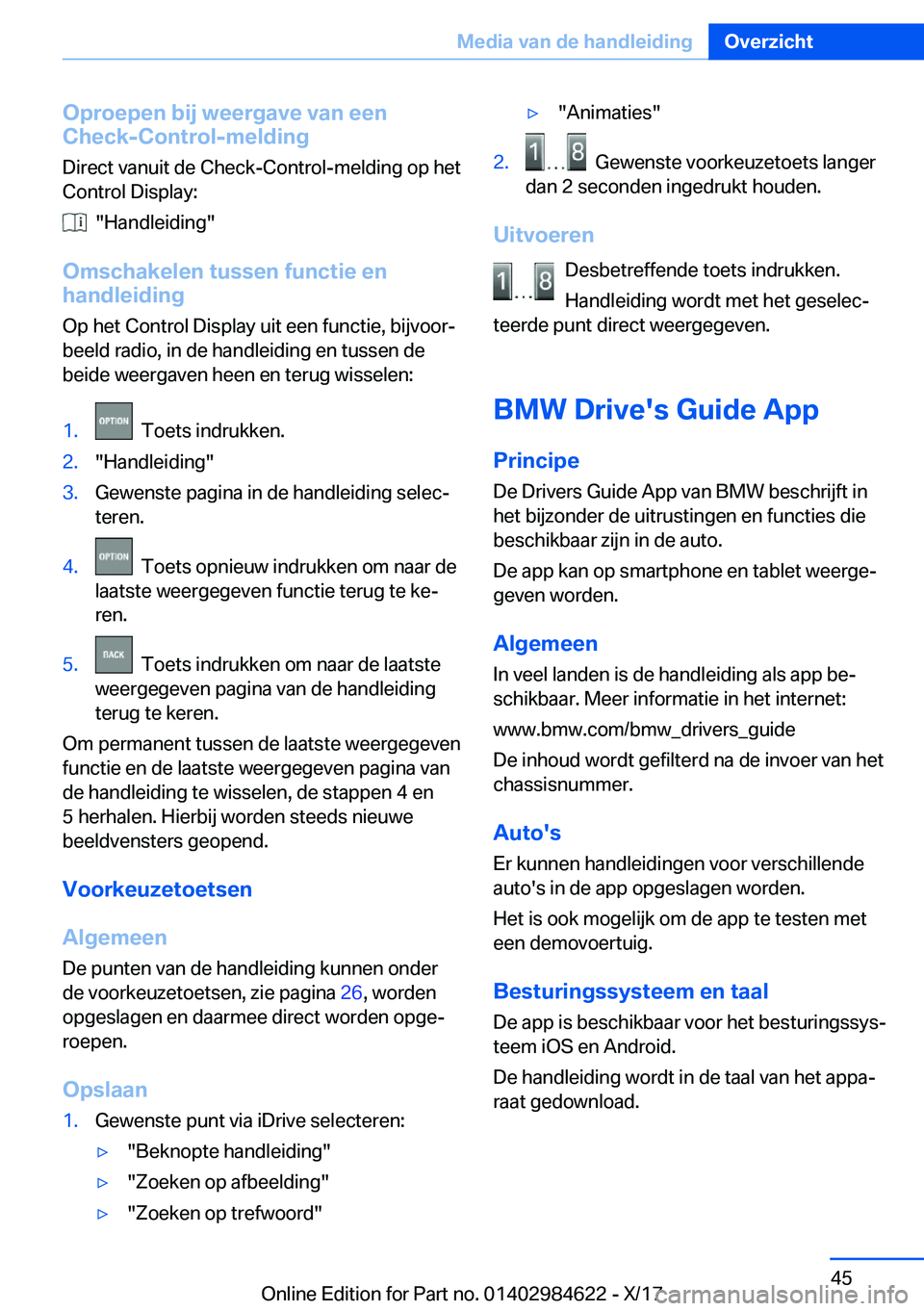 BMW 4 SERIES GRAN COUPE 2018  Instructieboekjes (in Dutch) �O�p�r�o�e�p�e�n��b�i�j��w�e�e�r�g�a�v�e��v�a�n��e�e�n
�C�h�e�c�k�-�C�o�n�t�r�o�l�-�m�e�l�d�i�n�g
�D�i�r�e�c�t� �v�a�n�u�i�t� �d�e� �C�h�e�c�k�-�C�o�n�t�r�o�l�-�m�e�l�d�i�n�g� �o�p� �h�e�t
�C�o�n�