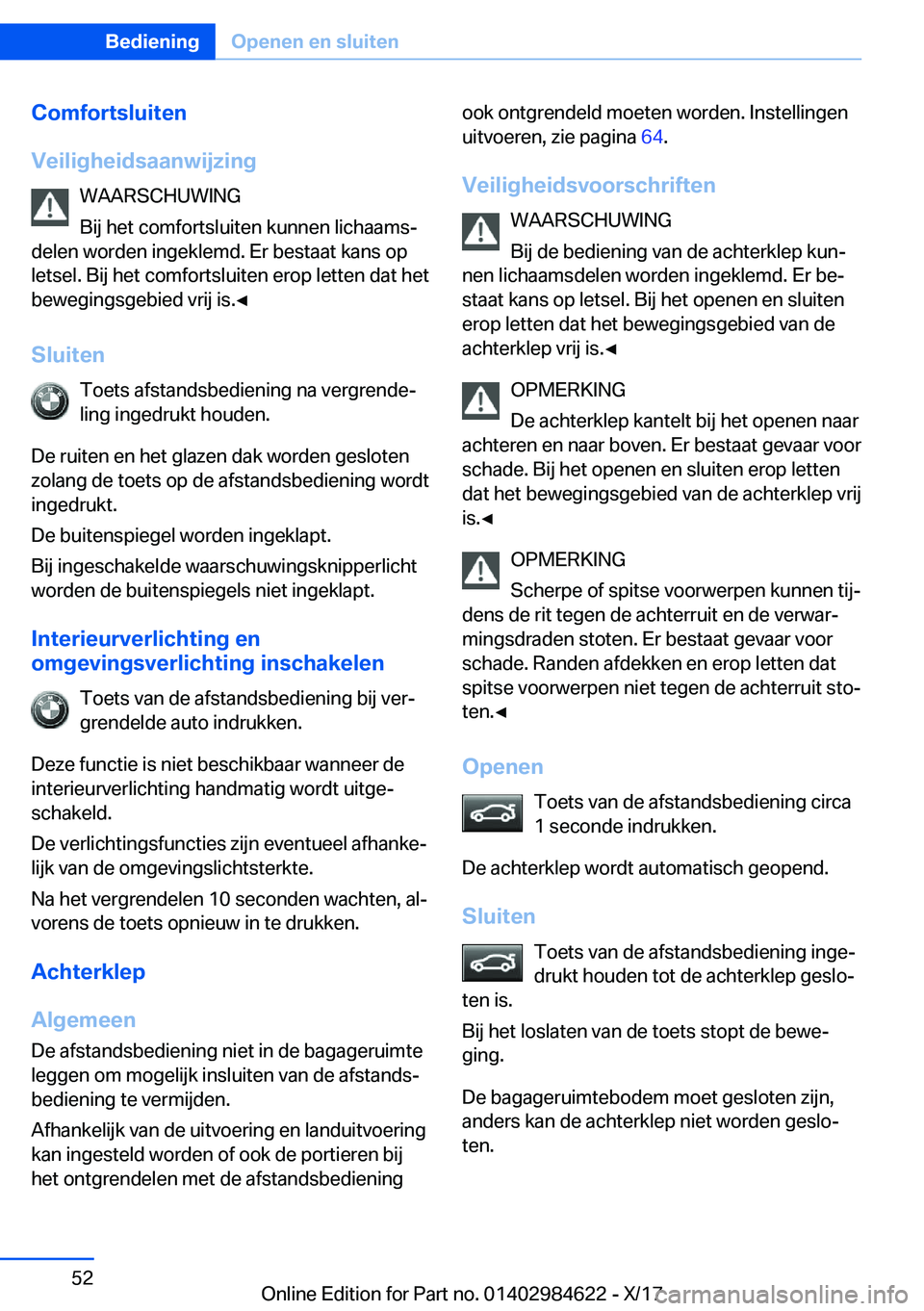 BMW 4 SERIES GRAN COUPE 2018  Instructieboekjes (in Dutch) �C�o�m�f�o�r�t�s�l�u�i�t�e�n
�V�e�i�l�i�g�h�e�i�d�s�a�a�n�w�i�j�z�i�n�g �W�A�A�R�S�C�H�U�W�I�N�G
�B�i�j� �h�e�t� �c�o�m�f�o�r�t�s�l�u�i�t�e�n� �k�u�n�n�e�n� �l�i�c�h�a�a�m�sj
�d�e�l�e�n� �w�o�r�d�e�n