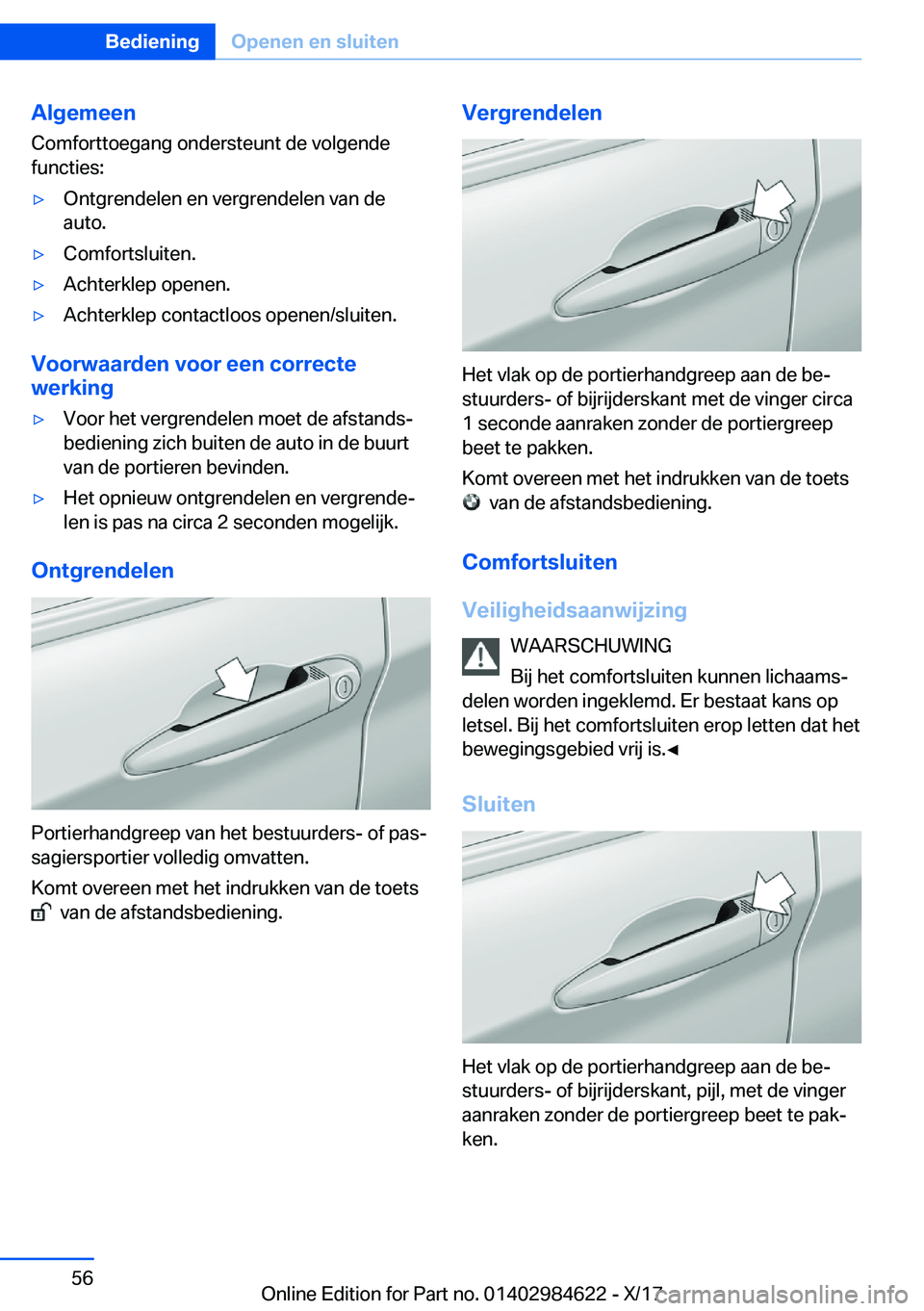 BMW 4 SERIES GRAN COUPE 2018  Instructieboekjes (in Dutch) �A�l�g�e�m�e�e�n
�C�o�m�f�o�r�t�t�o�e�g�a�n�g� �o�n�d�e�r�s�t�e�u�n�t� �d�e� �v�o�l�g�e�n�d�e
�f�u�n�c�t�i�e�s�:'y�O�n�t�g�r�e�n�d�e�l�e�n� �e�n� �v�e�r�g�r�e�n�d�e�l�e�n� �v�a�n� �d�e �a�u�t�o�.&