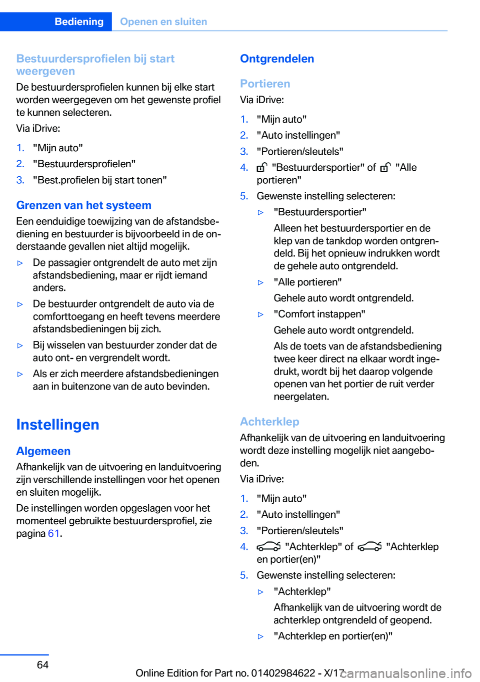 BMW 4 SERIES GRAN COUPE 2018  Instructieboekjes (in Dutch) �B�e�s�t�u�u�r�d�e�r�s�p�r�o�f�i�e�l�e�n��b�i�j��s�t�a�r�t
�w�e�e�r�g�e�v�e�n
�D�e� �b�e�s�t�u�u�r�d�e�r�s�p�r�o�f�i�e�l�e�n� �k�u�n�n�e�n� �b�i�j� �e�l�k�e� �s�t�a�r�t
�w�o�r�d�e�n� �w�e�e�r�g�e�g�