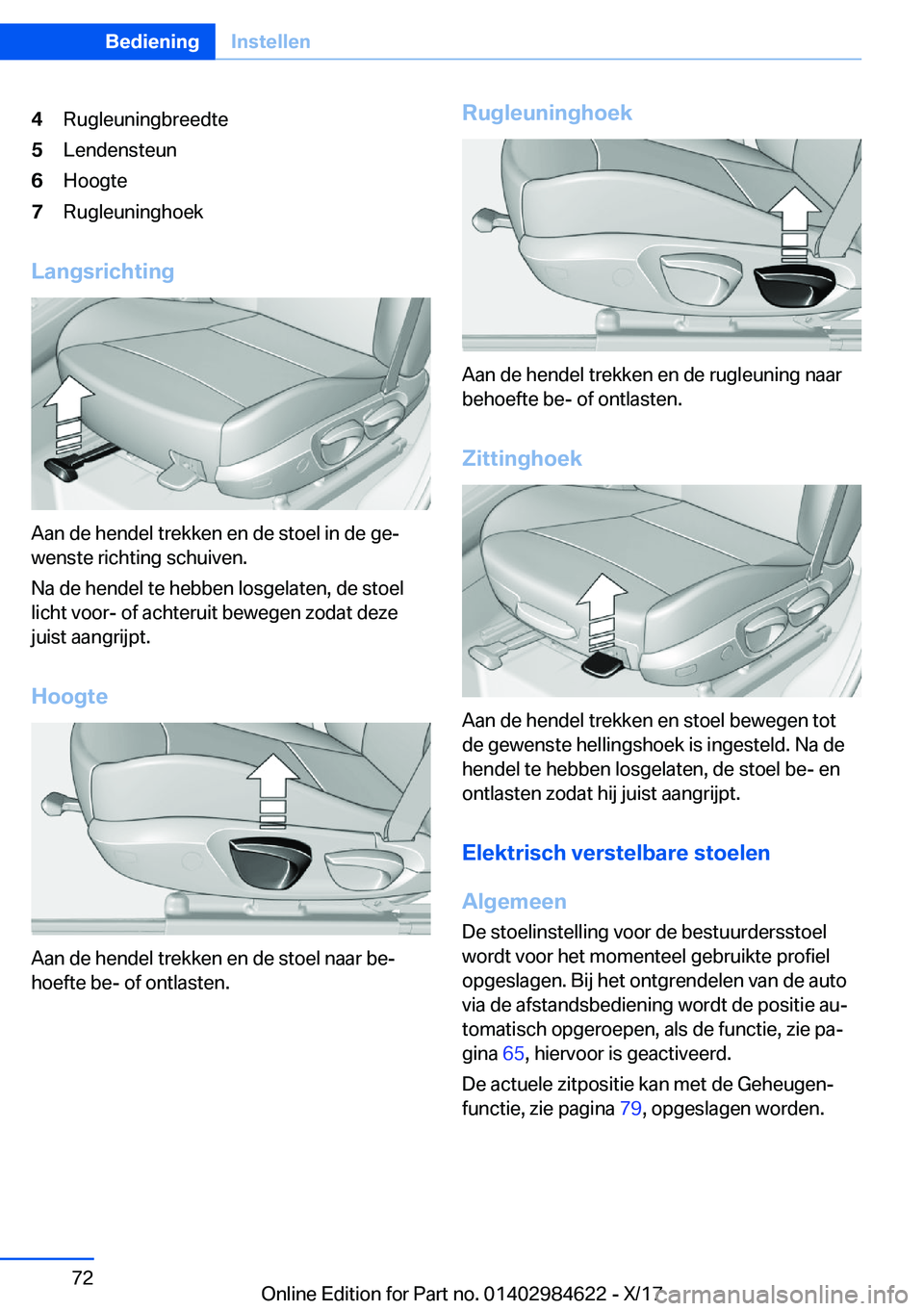 BMW 4 SERIES GRAN COUPE 2018  Instructieboekjes (in Dutch) �4�R�u�g�l�e�u�n�i�n�g�b�r�e�e�d�t�e�5�L�e�n�d�e�n�s�t�e�u�n�6�H�o�o�g�t�e�7�R�u�g�l�e�u�n�i�n�g�h�o�e�k
�L�a�n�g�s�r�i�c�h�t�i�n�g
�A�a�n� �d�e� �h�e�n�d�e�l� �t�r�e�k�k�e�n� �e�n� �d�e� �s�t�o�e�l� 