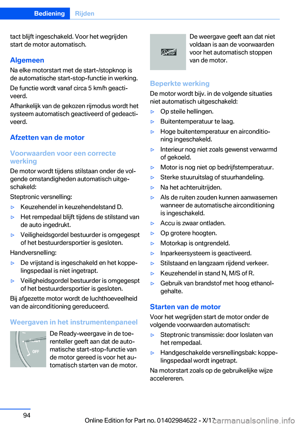 BMW 4 SERIES GRAN COUPE 2018  Instructieboekjes (in Dutch) �t�a�c�t� �b�l�i�j�f�t� �i�n�g�e�s�c�h�a�k�e�l�d�.� �V�o�o�r� �h�e�t� �w�e�g�r�i�j�d�e�n�s�t�a�r�t� �d�e� �m�o�t�o�r� �a�u�t�o�m�a�t�i�s�c�h�.
�A�l�g�e�m�e�e�n �N�a� �e�l�k�e� �m�o�t�o�r�s�t�a�r�t� �m
