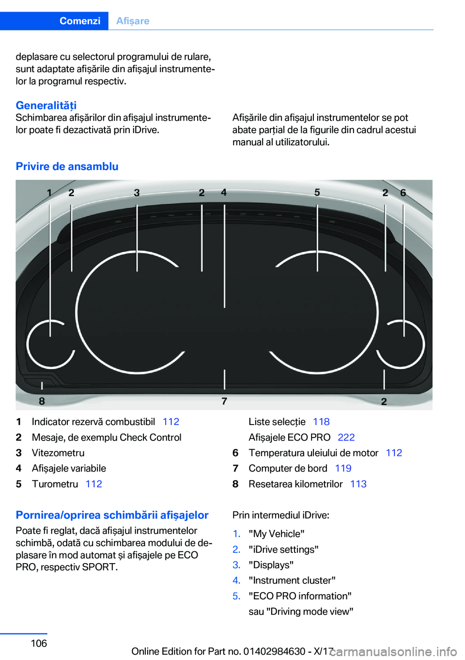 BMW 4 SERIES GRAN COUPE 2018  Ghiduri De Utilizare (in Romanian) �d�e�p�l�a�s�a�r�e� �c�u� �s�e�l�e�c�t�o�r�u�l� �p�r�o�g�r�a�m�u�l�u�i� �d�e� �r�u�l�a�r�e�,
�s�u�n�t� �a�d�a�p�t�a�t�e� �a�f�i &�