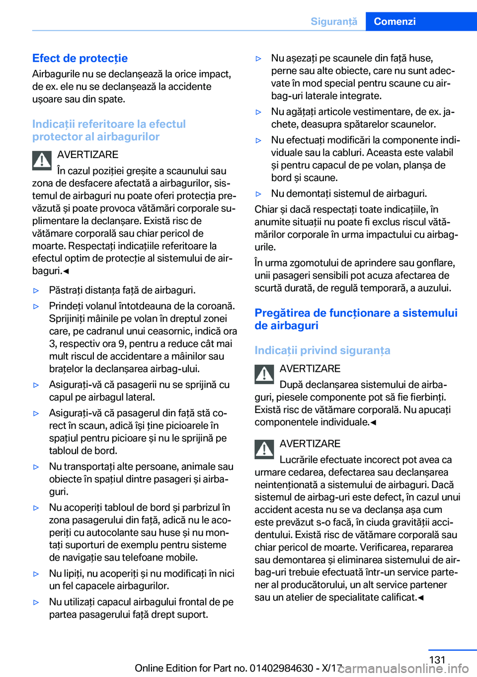 BMW 4 SERIES GRAN COUPE 2018  Ghiduri De Utilizare (in Romanian) �E�f�e�c�t��d�e��p�r�o�t�e�c�i�e�A�i�r�b�a�g�u�r�i�l�e� �n�u� �s�e� �d�e�c�l�a�n &�e�a�z�