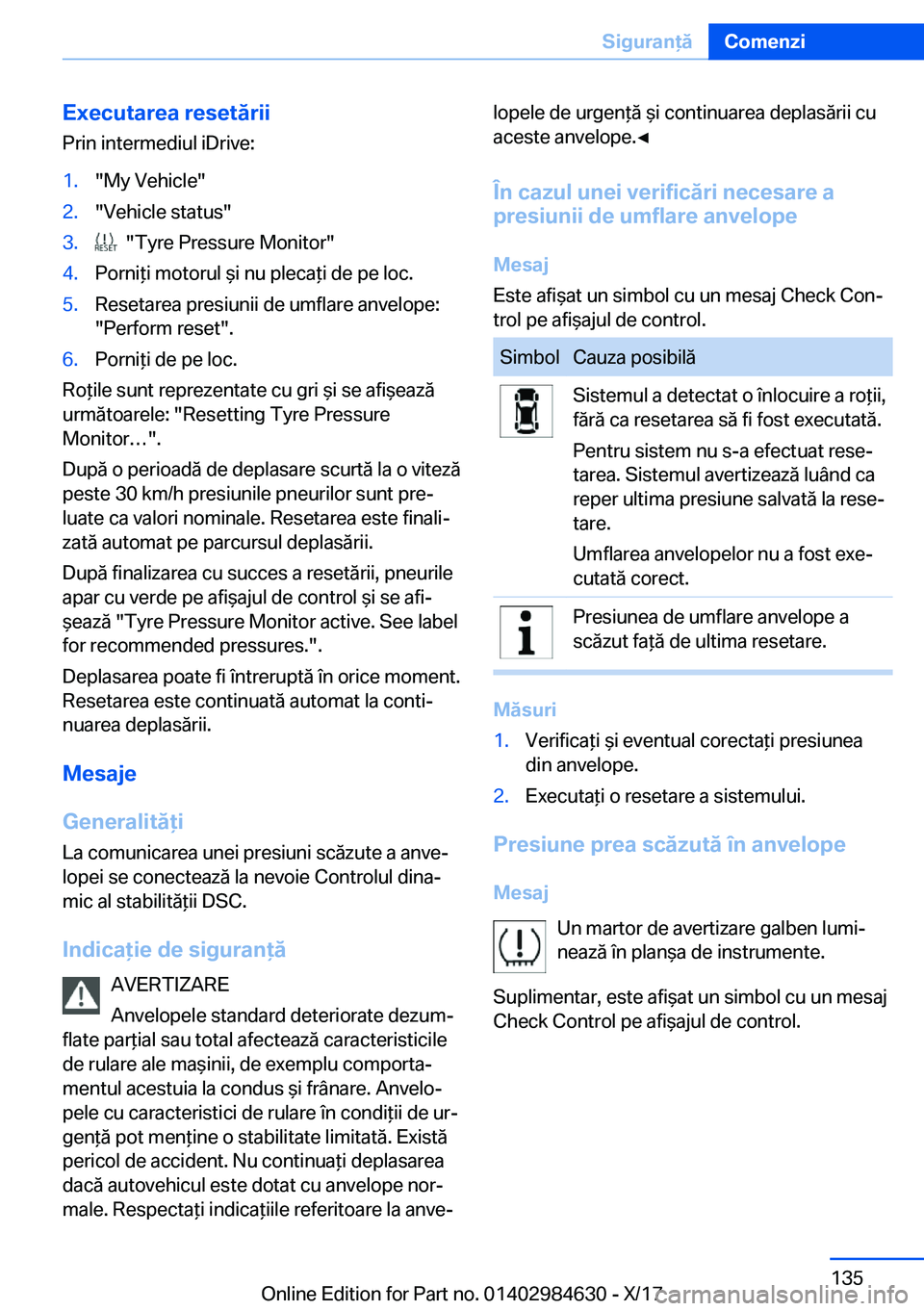 BMW 4 SERIES GRAN COUPE 2018  Ghiduri De Utilizare (in Romanian) �E�x�e�c�u�t�a�r�e�a��r�e�s�e�t�