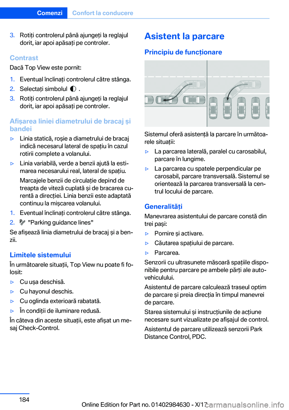 BMW 4 SERIES GRAN COUPE 2018  Ghiduri De Utilizare (in Romanian) �3�.�R�o�t�i *�i� �c�o�n�t�r�o�l�e�r�u�l� �p�