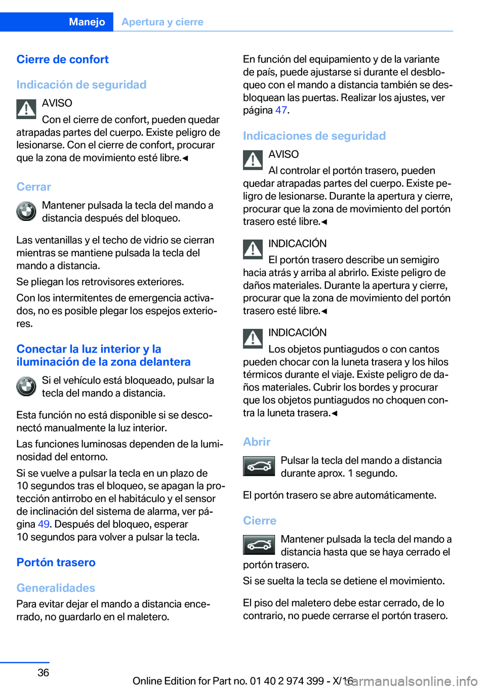 BMW 4 SERIES GRAN COUPE 2017  Manuales de Empleo (in Spanish) �C�i�e�r�r�e��d�e��c�o�n�f�o�r�t
�I�n�d�i�c�a�c�i�