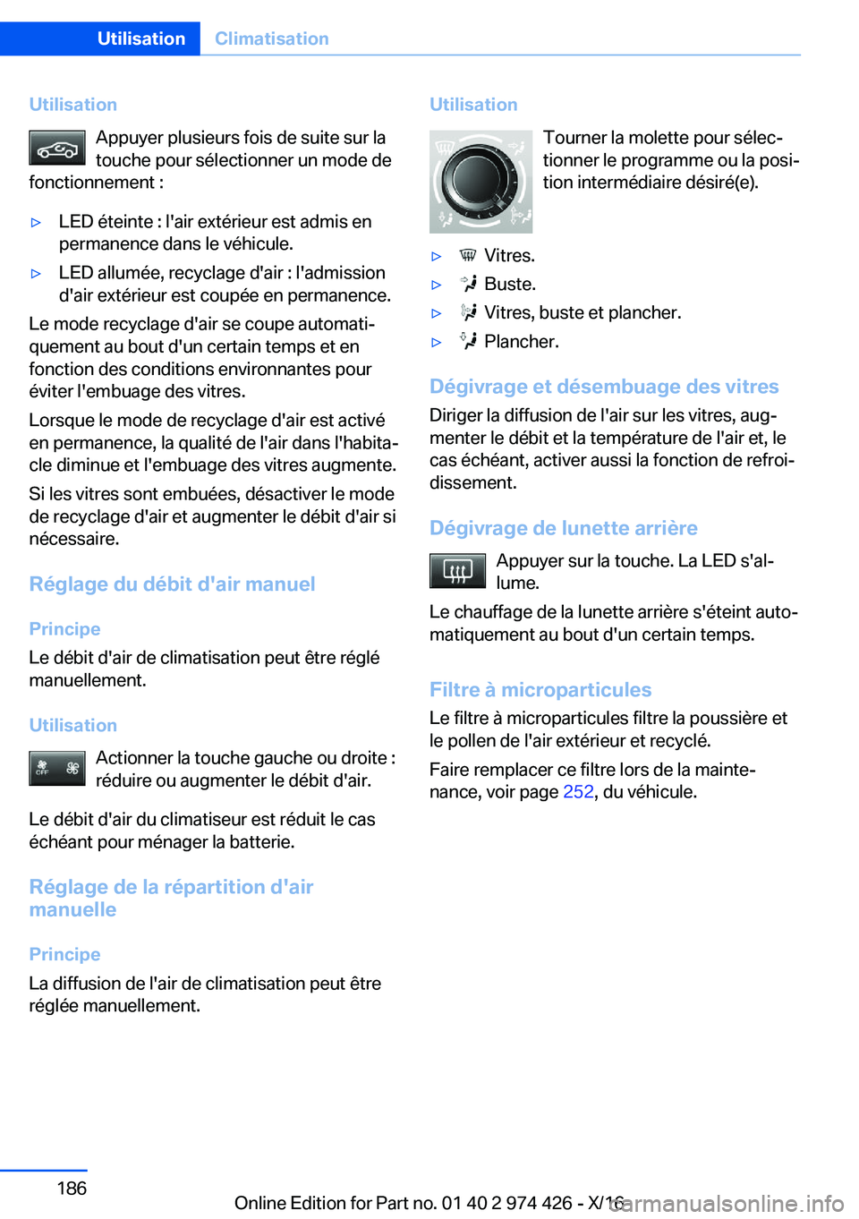 BMW 4 SERIES GRAN COUPE 2017  Notices Demploi (in French) �U�t�i�l�i�s�a�t�i�o�n�A�p�p�u�y�e�r� �p�l�u�s�i�e�u�r�s� �f�o�i�s� �d�e� �s�u�i�t�e� �s�u�r� �l�a�t�o�u�c�h�e� �p�o�u�r� �s�é�l�e�c�t�i�o�n�n�e�r� �u�n� �m�o�d�e� �d�e
�f�o�n�c�t�i�o�n�n�e�m�e�n�t� 